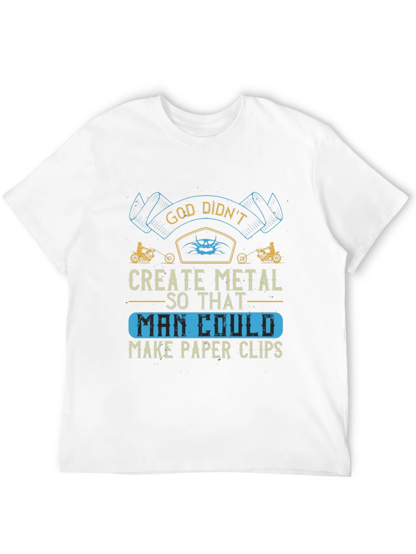 God Didnt Create Metal T-Shirt