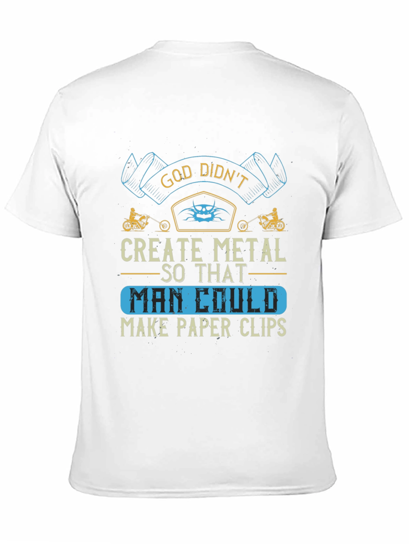 God Didnt Create Metal T-Shirt