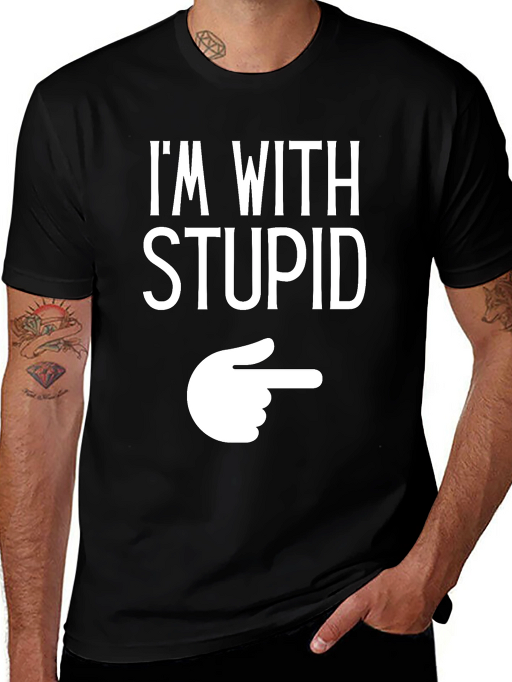 Im With Stupid Funny Graphic T-Shirt