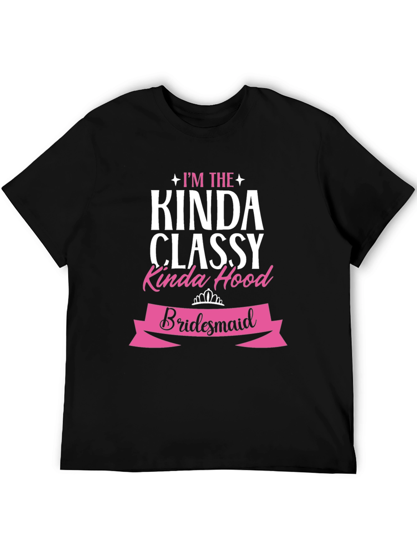 Classy Kinda Hood Bridesmaid T-Shirt