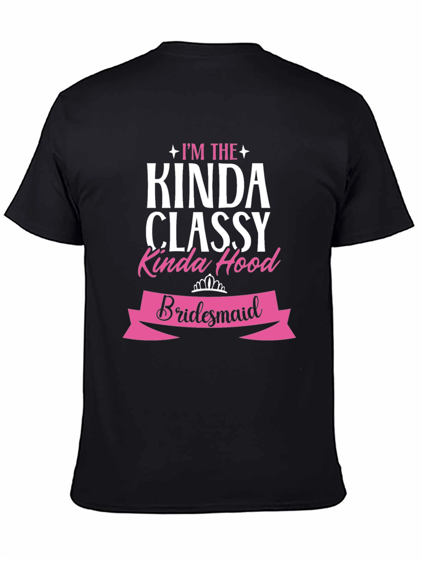 Classy Kinda Hood Bridesmaid T-Shirt