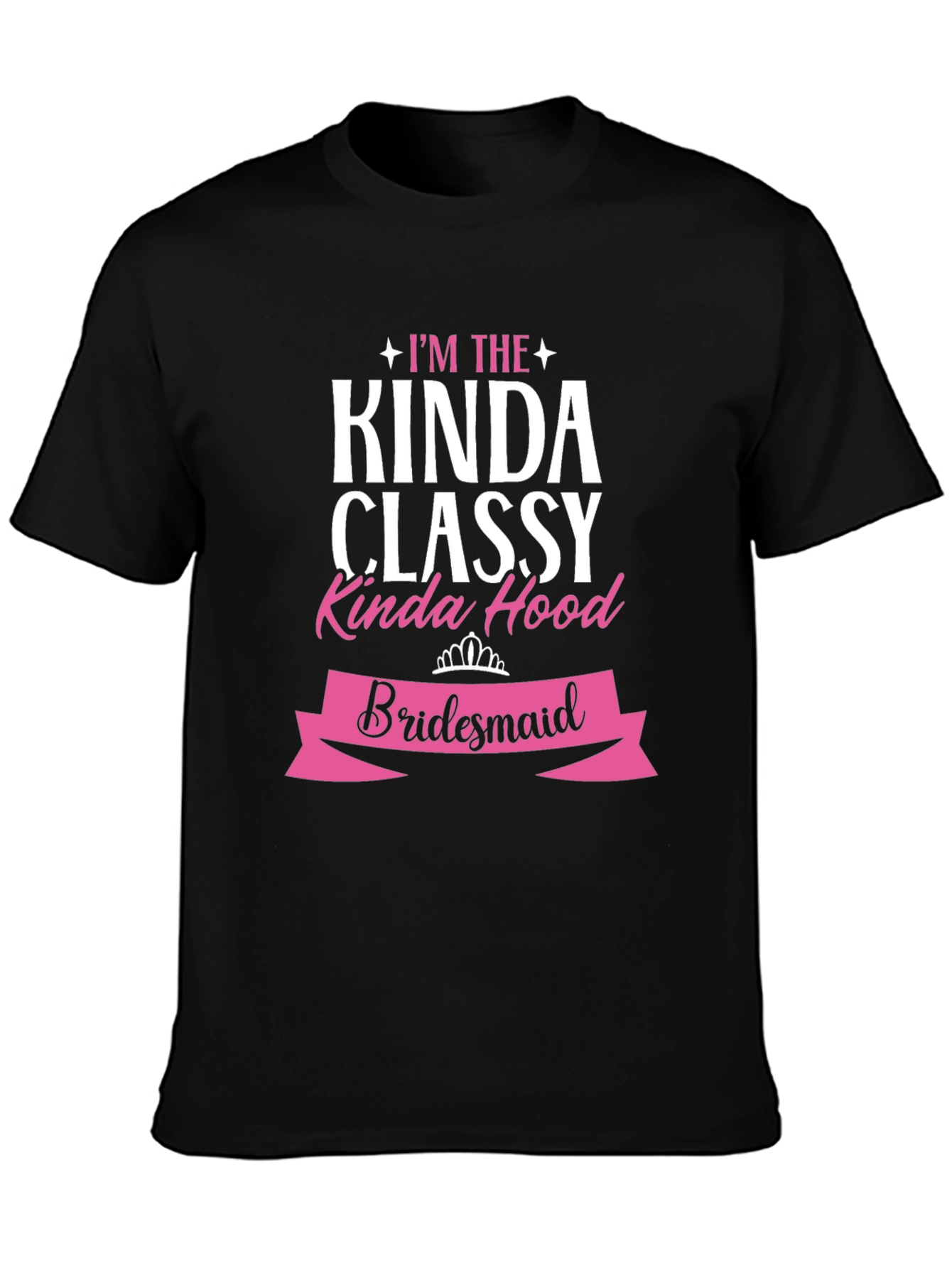Classy Kinda Hood Bridesmaid T-Shirt