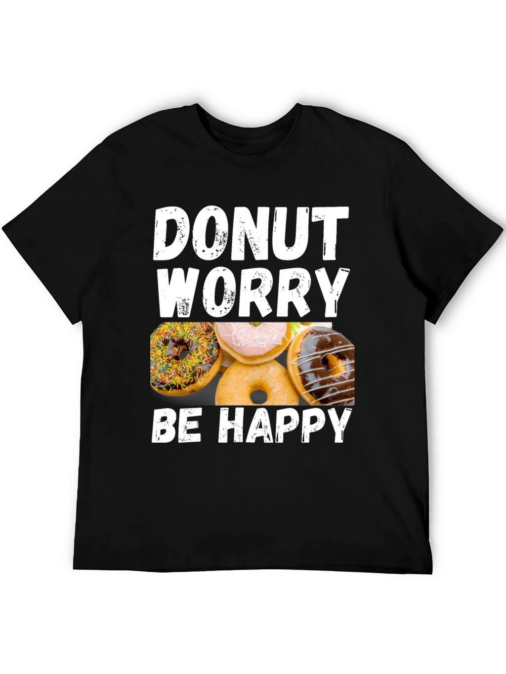Donut Worry Be Happy Graphic T-Shirt