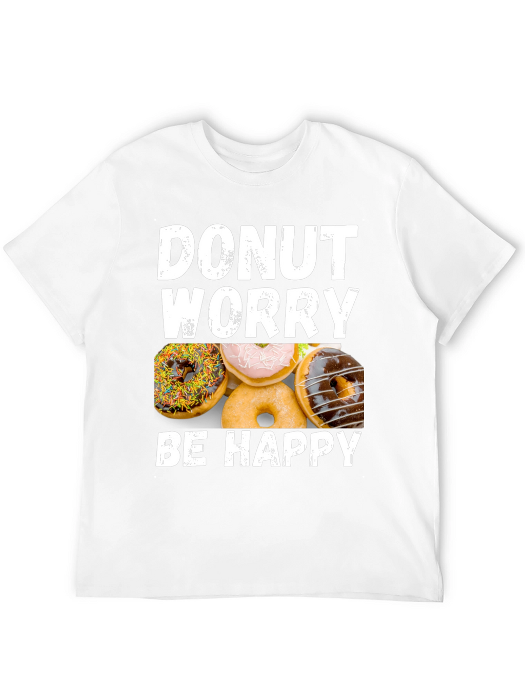 Donut Worry Be Happy Graphic T-Shirt