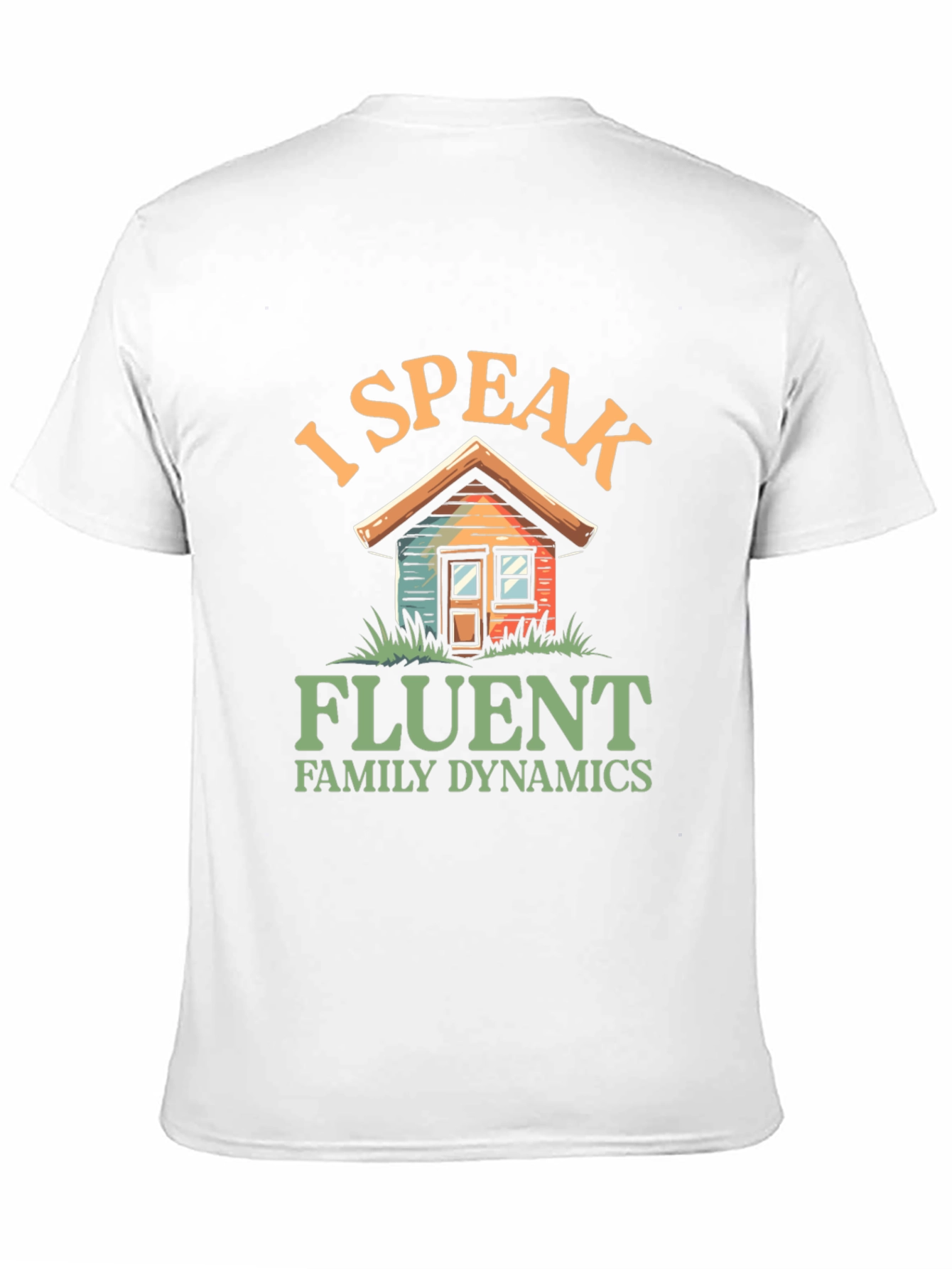 I Speak Fluent Family Dynamics Graphic T-Shirt