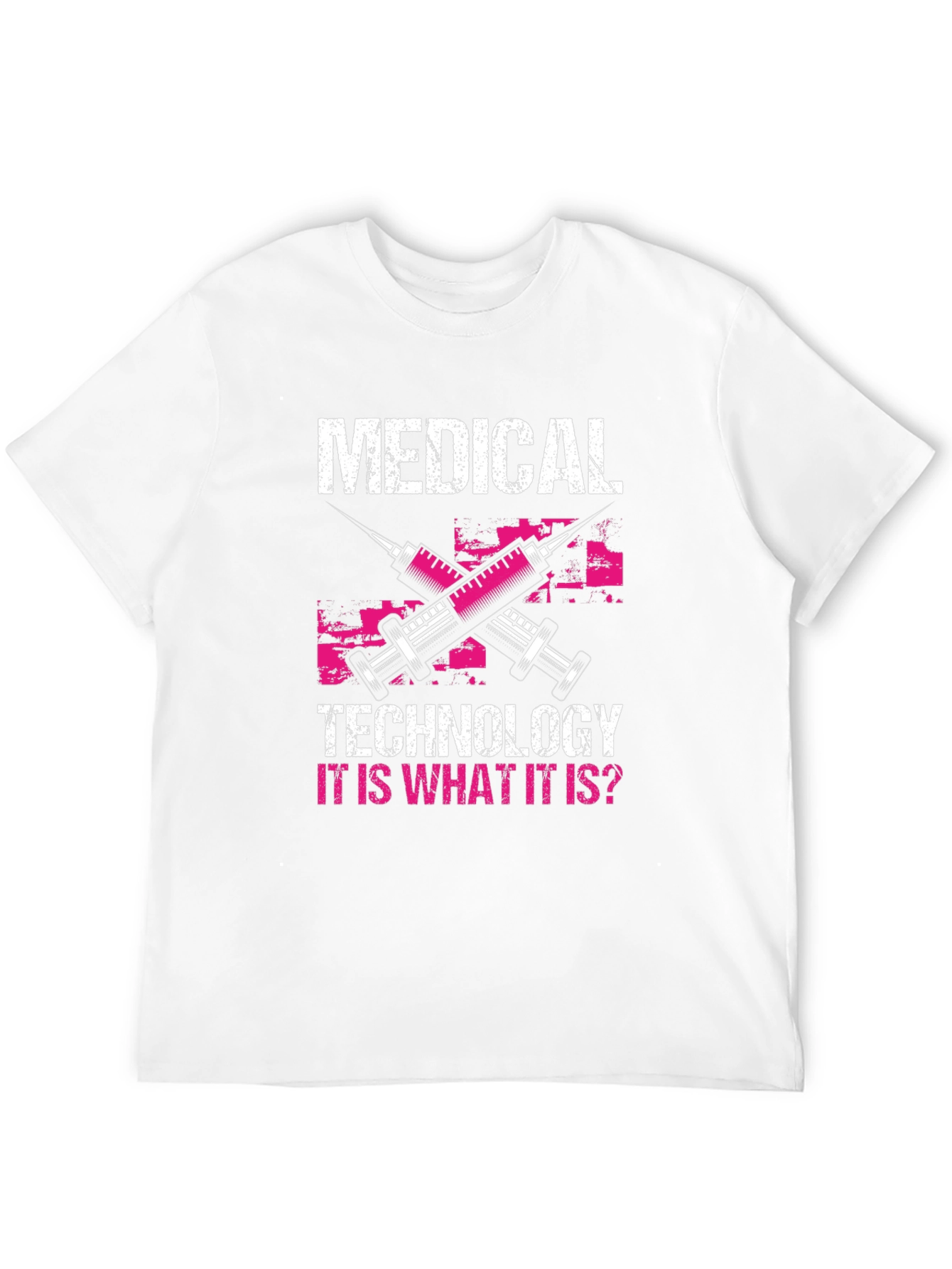 Medical Technology T-Shirt - It Is What It Is Design