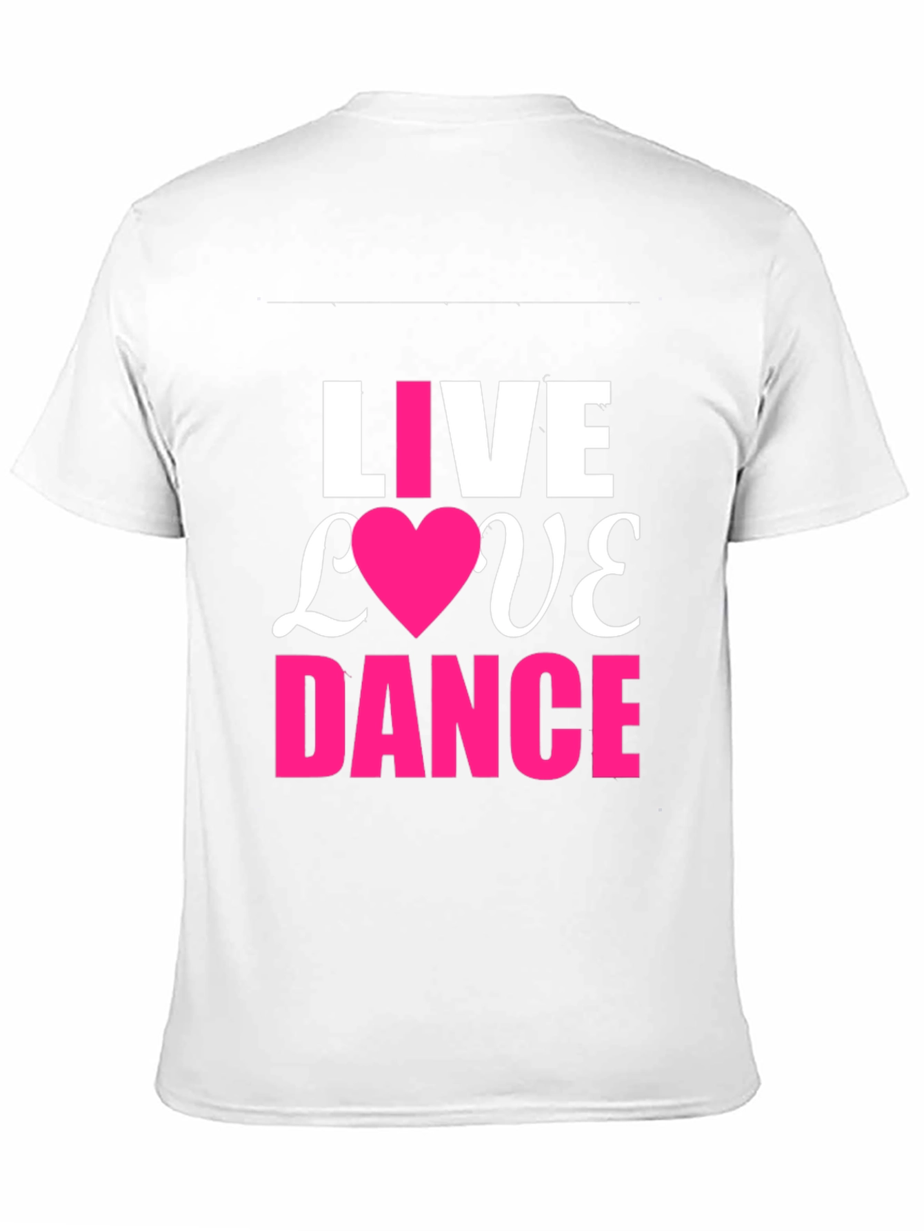 Live Love Dance T-Shirt - Trendy Graphic Tee