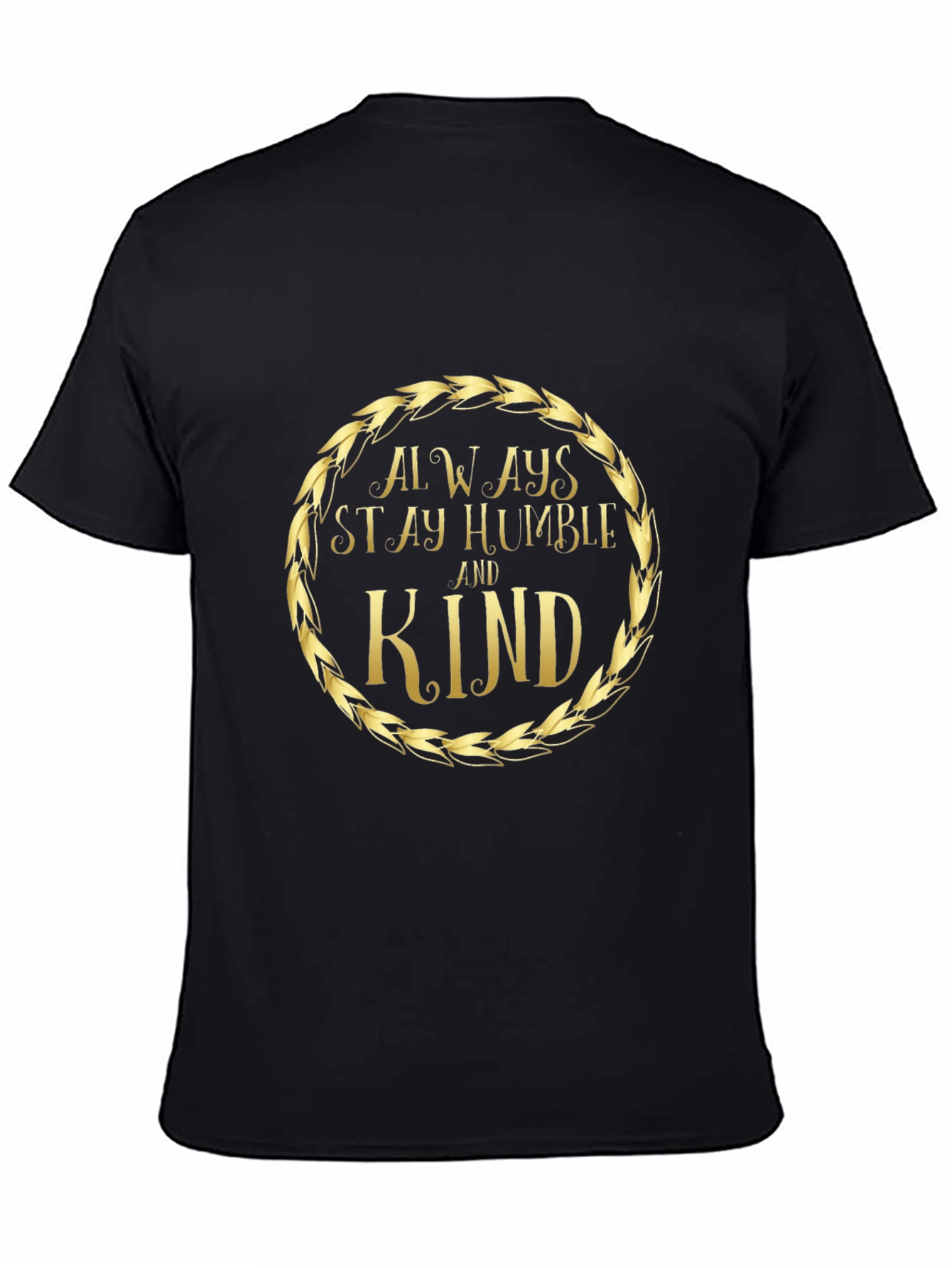 Always Stay Humble and Kind Graphic Tee