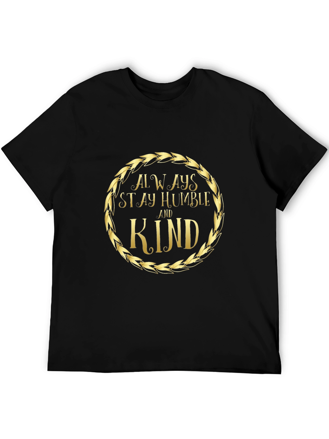 Always Stay Humble and Kind Graphic Tee