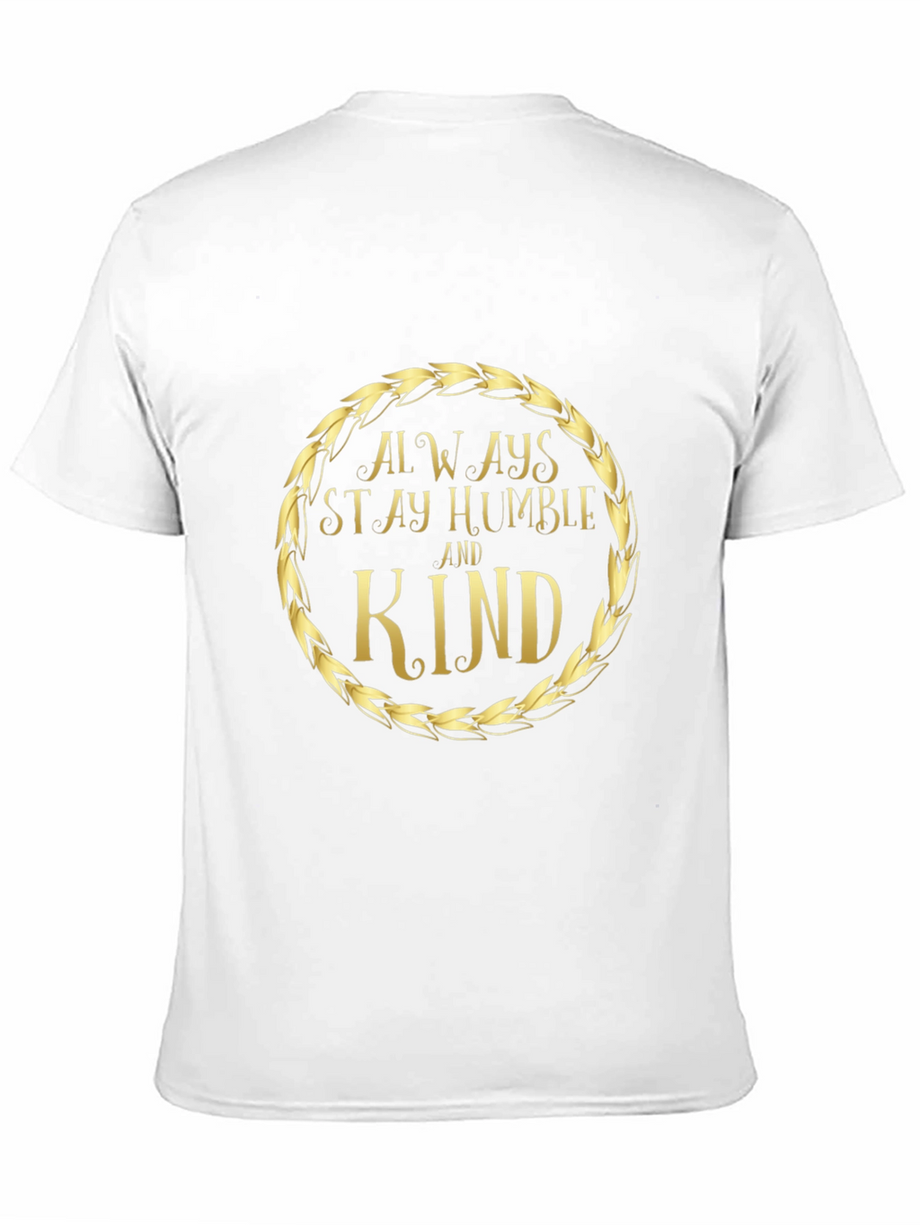 Always Stay Humble and Kind Graphic Tee