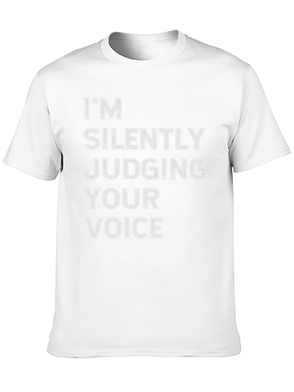 Silently Judging Your Voice Graphic Tee
