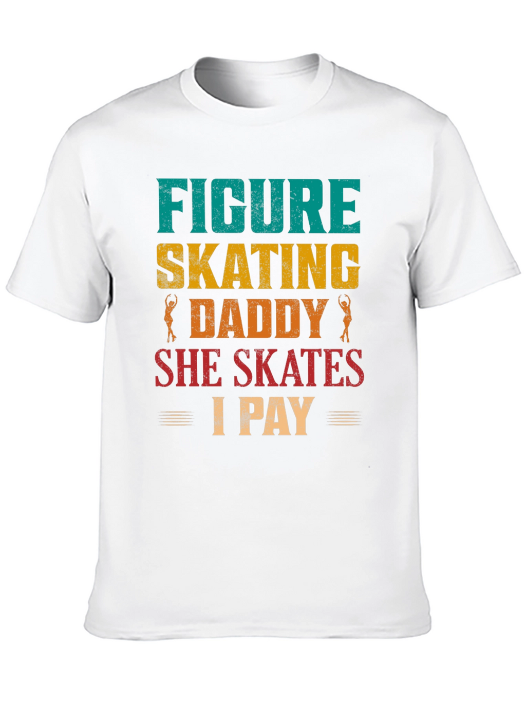 Figure Skating Daddy T-Shirt