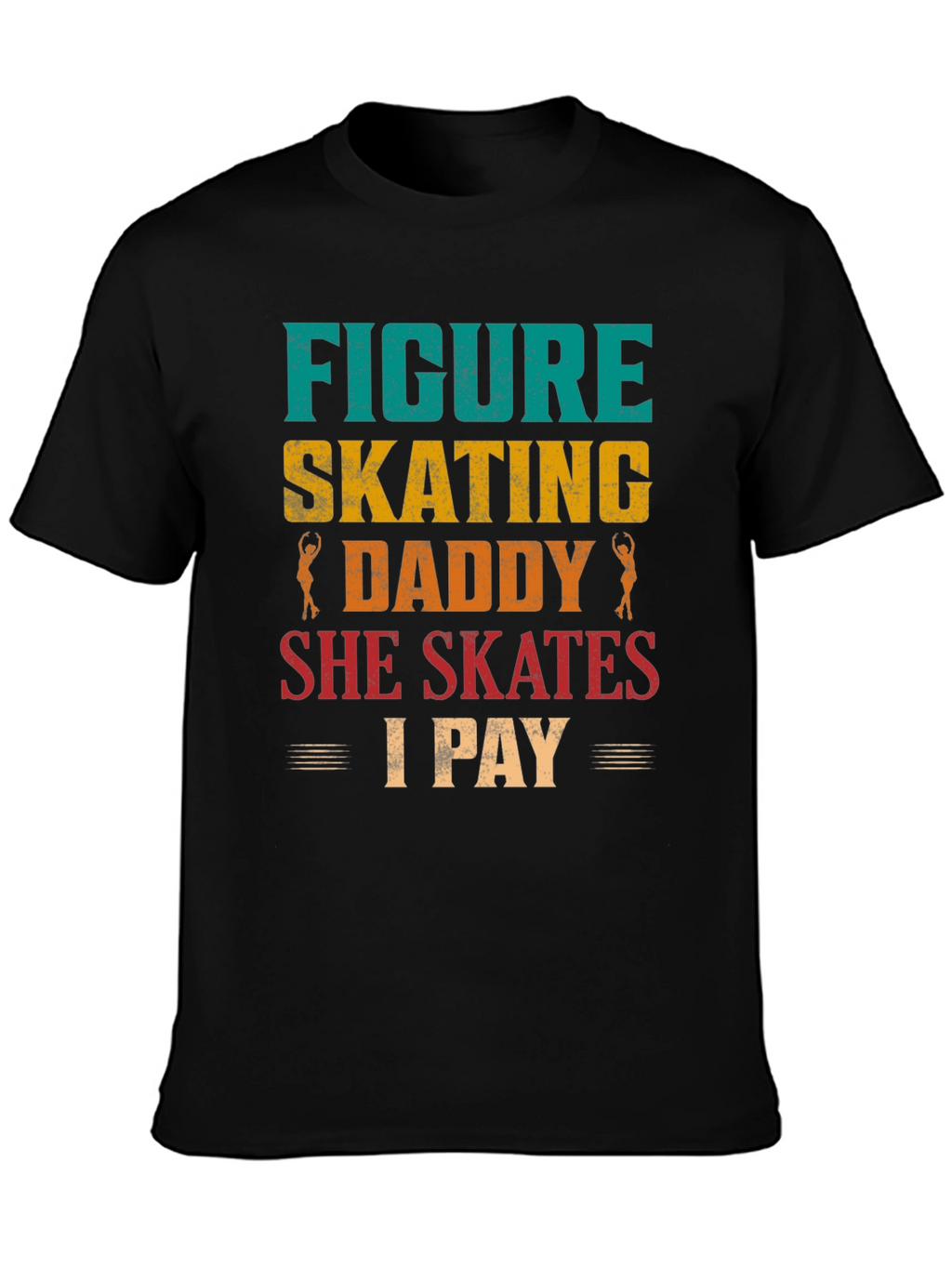 Figure Skating Daddy T-Shirt