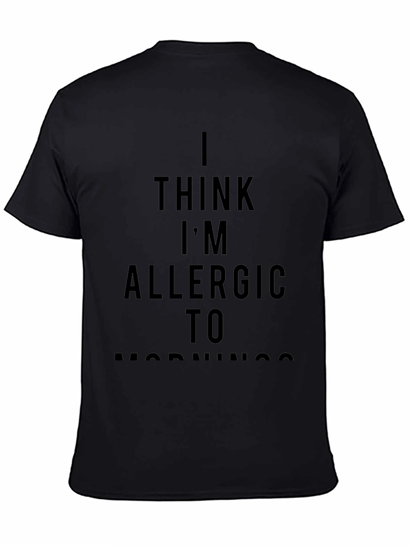 I Think Im Allergic to Mornings Graphic Tee