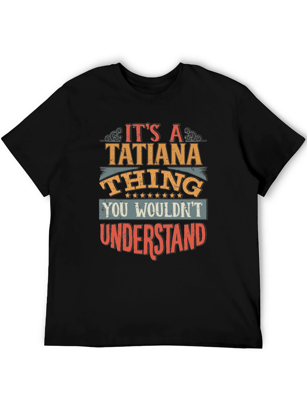 Its A Tatiana Thing T-Shirt