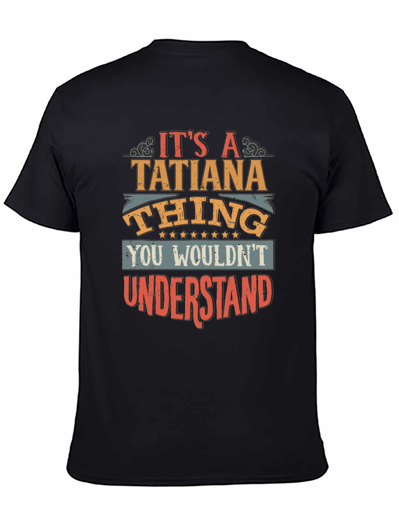 Its A Tatiana Thing T-Shirt