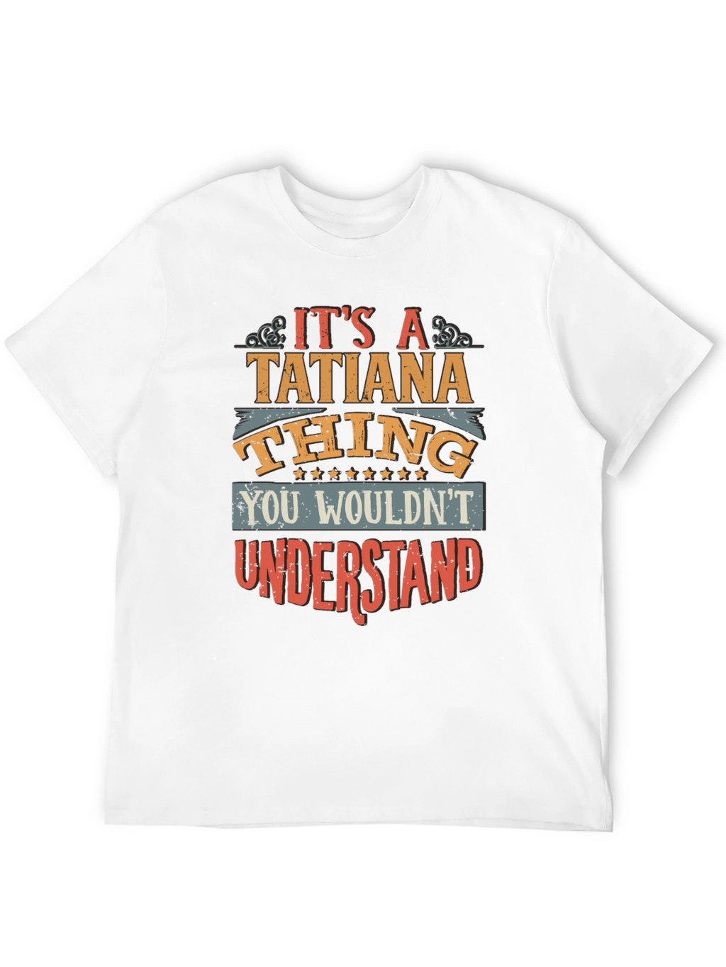 Its A Tatiana Thing T-Shirt