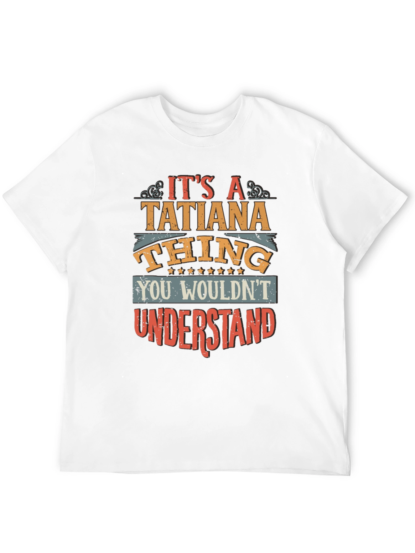 Its A Tatiana Thing T-Shirt
