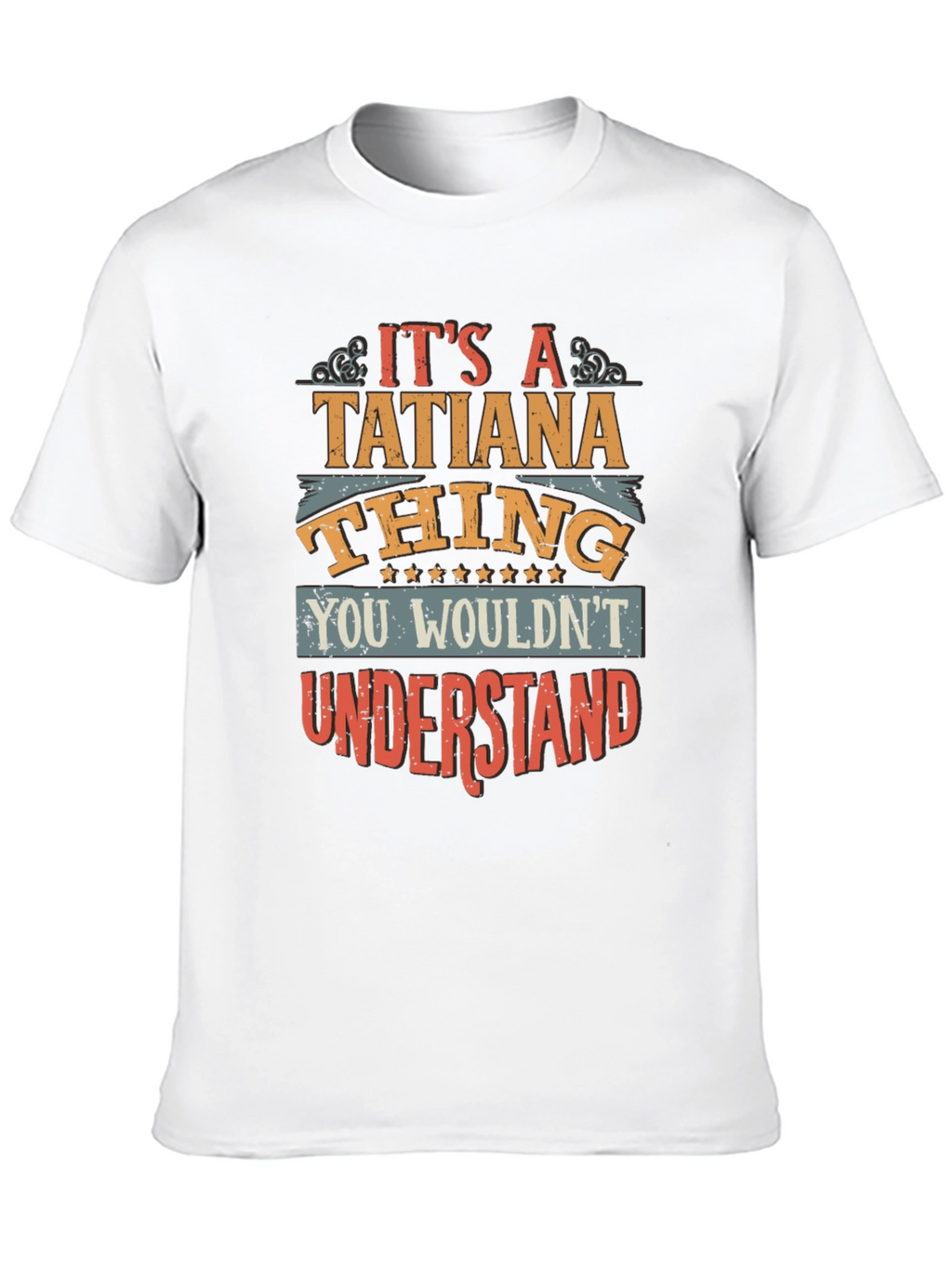 Its A Tatiana Thing T-Shirt