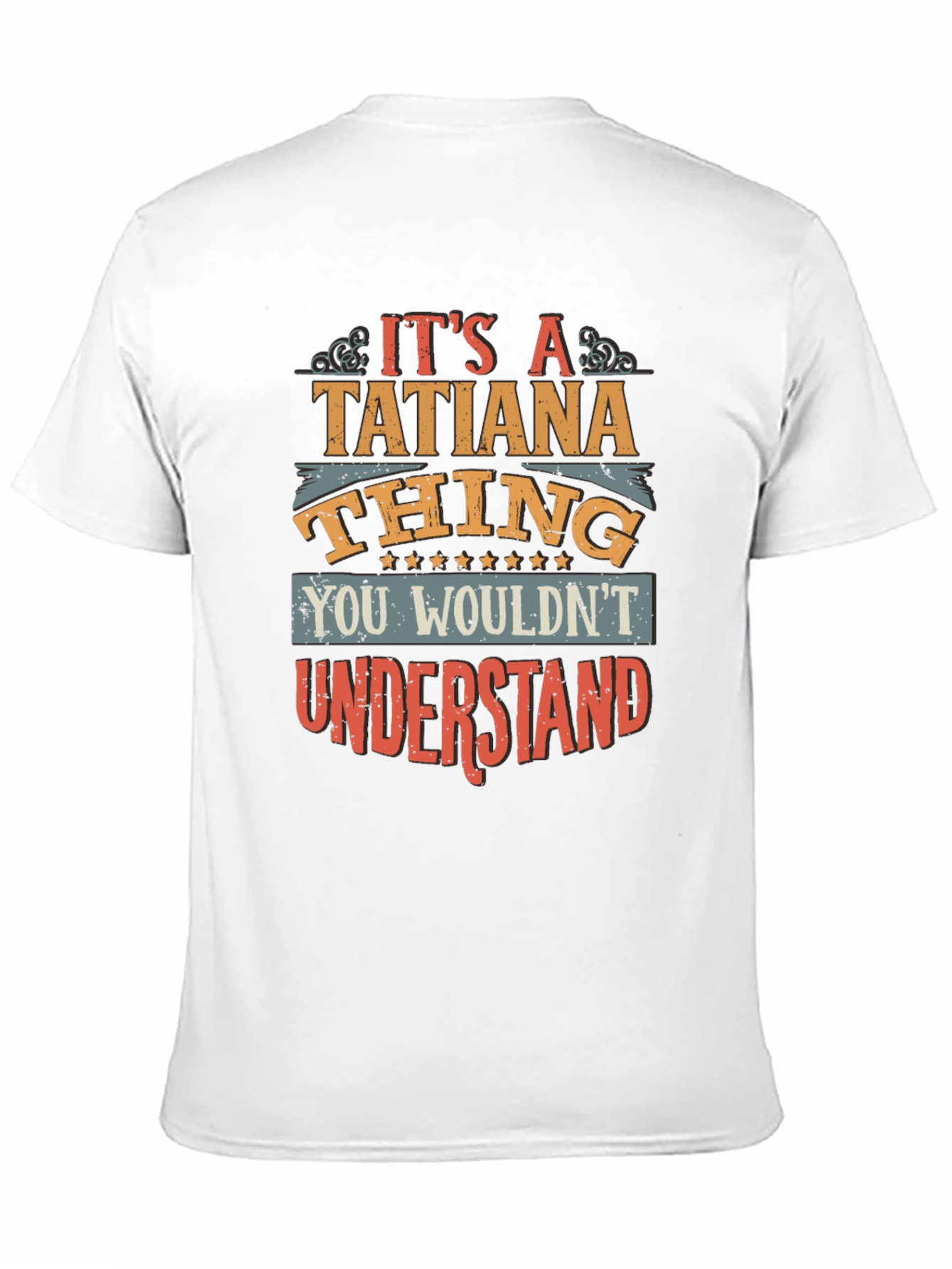 Its A Tatiana Thing T-Shirt