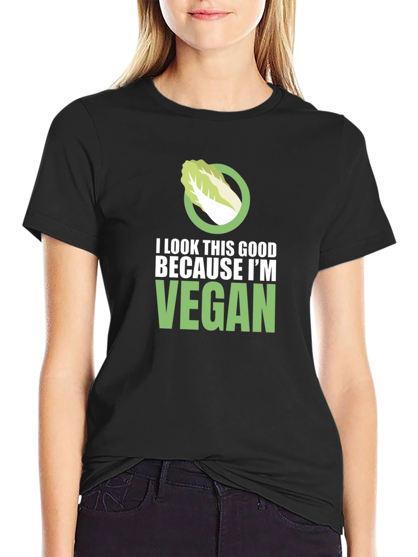 Vegan T-Shirt: I Look This Good Because Im Vegan