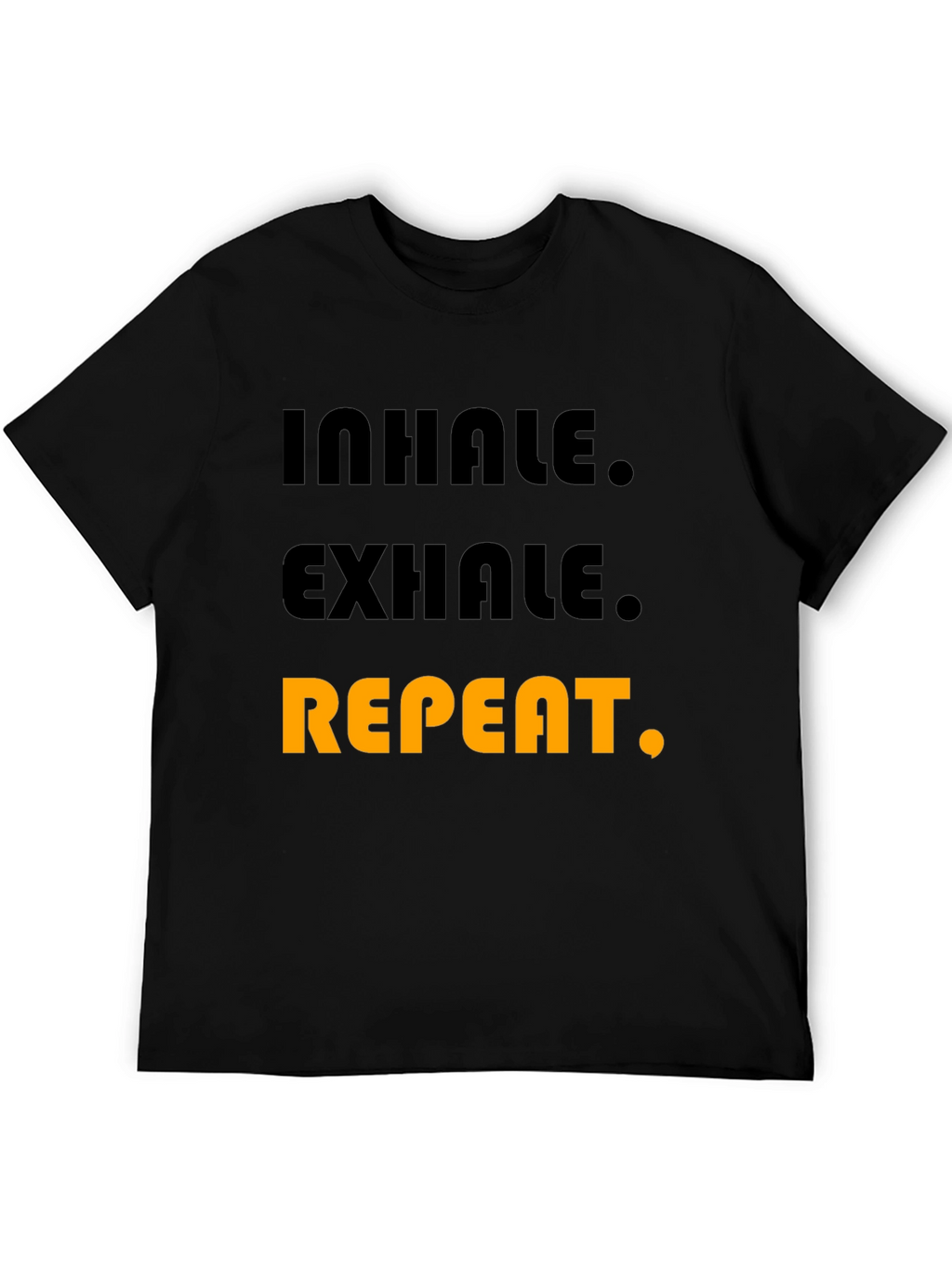 Inhale Exhale Repeat Graphic T-Shirt - Black