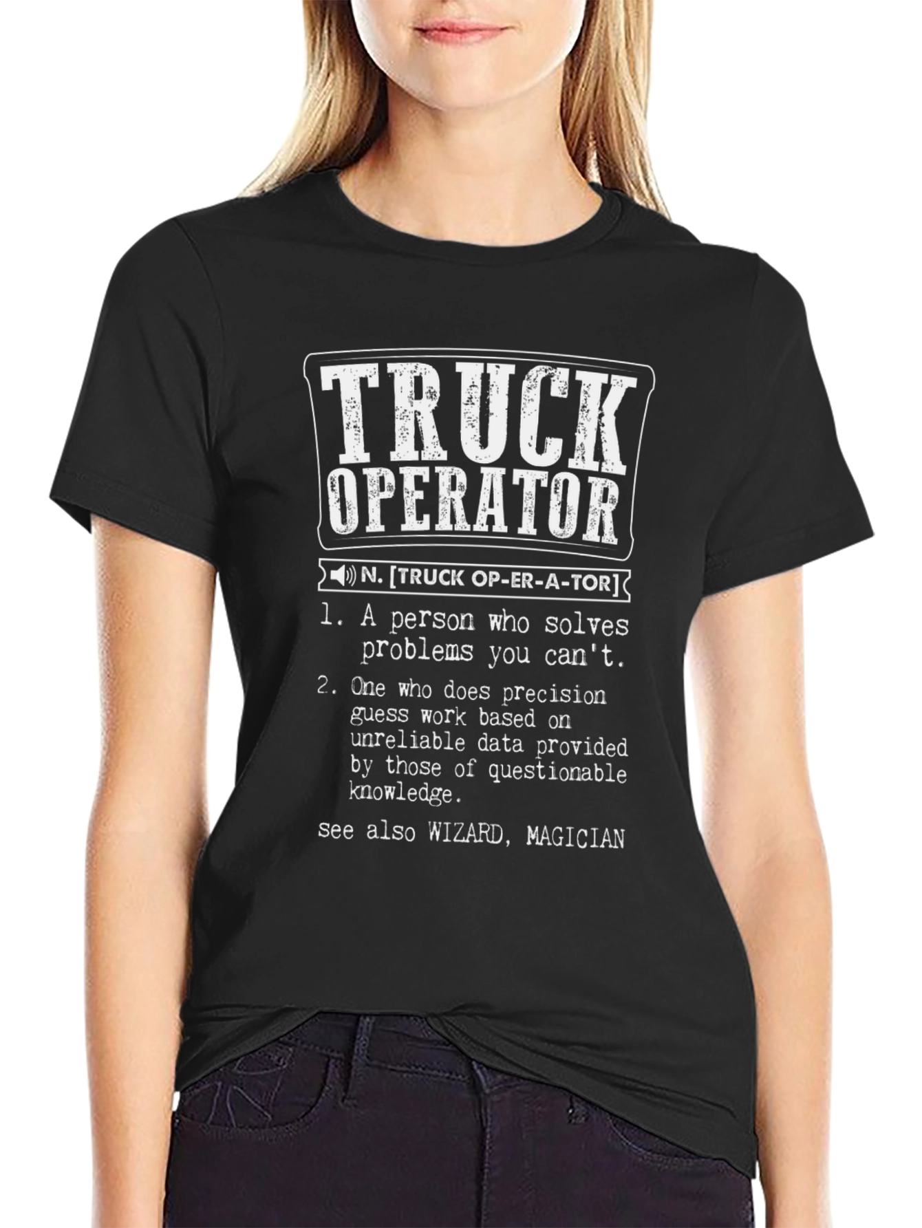 Truck Operator Definition T-Shirt - Novelty Gift for Truckers