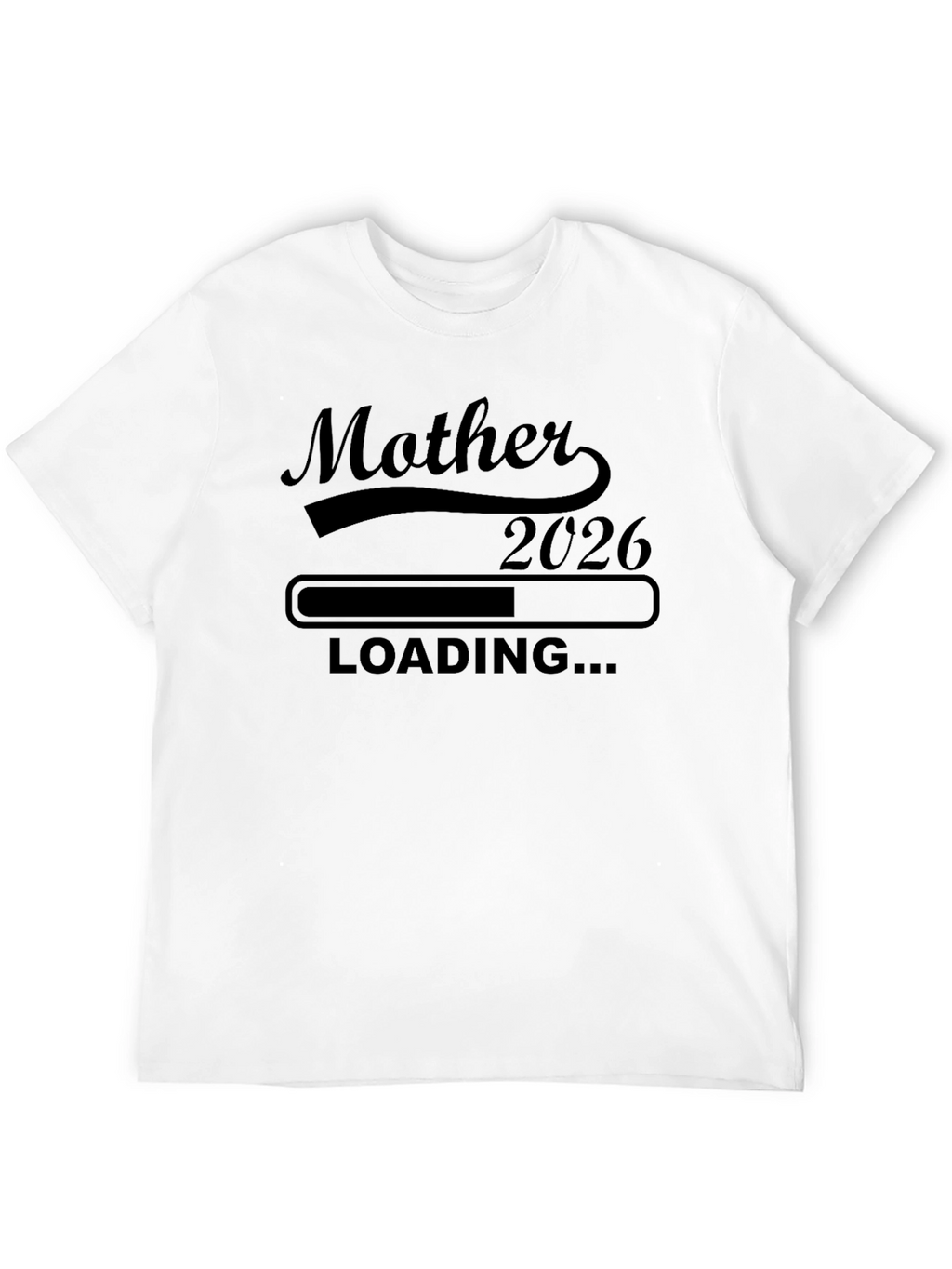 Mother 2026 Loading T-Shirt