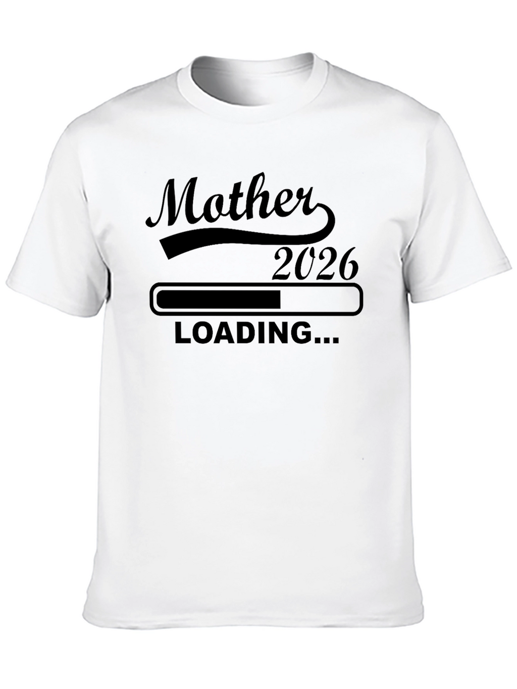 Mother 2026 Loading T-Shirt