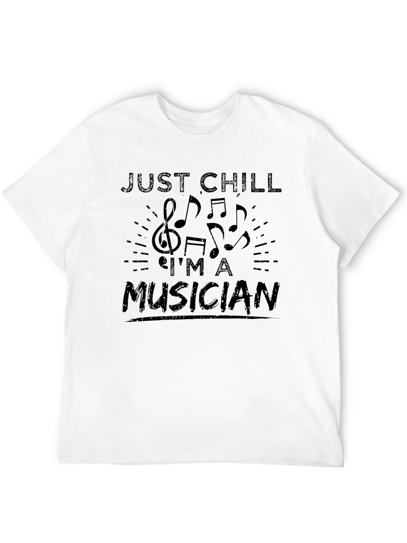 Just Chill Im A Musician Graphic T-Shirt - Black