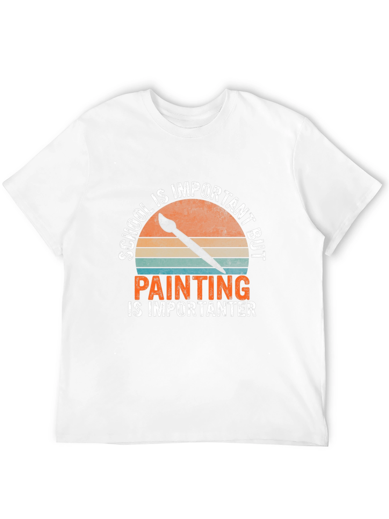 School Important Painting Is Importanter T-Shirt