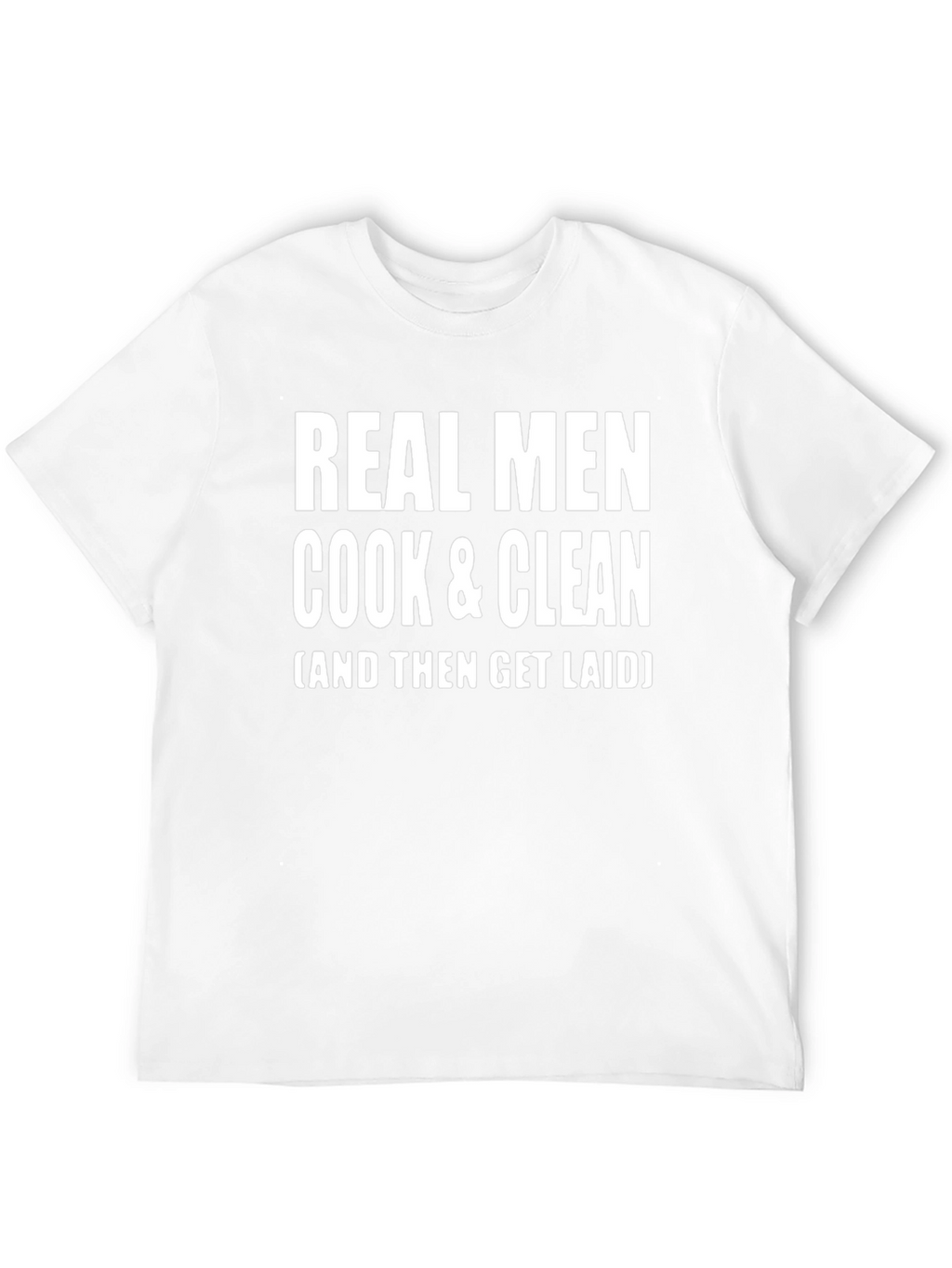 Real Men Cook & Clean T-Shirt