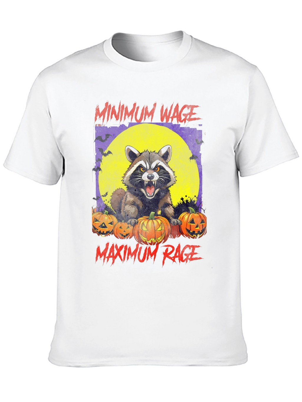 Minimum Wage Maximum Rage Raccoon Halloween T-Shirt