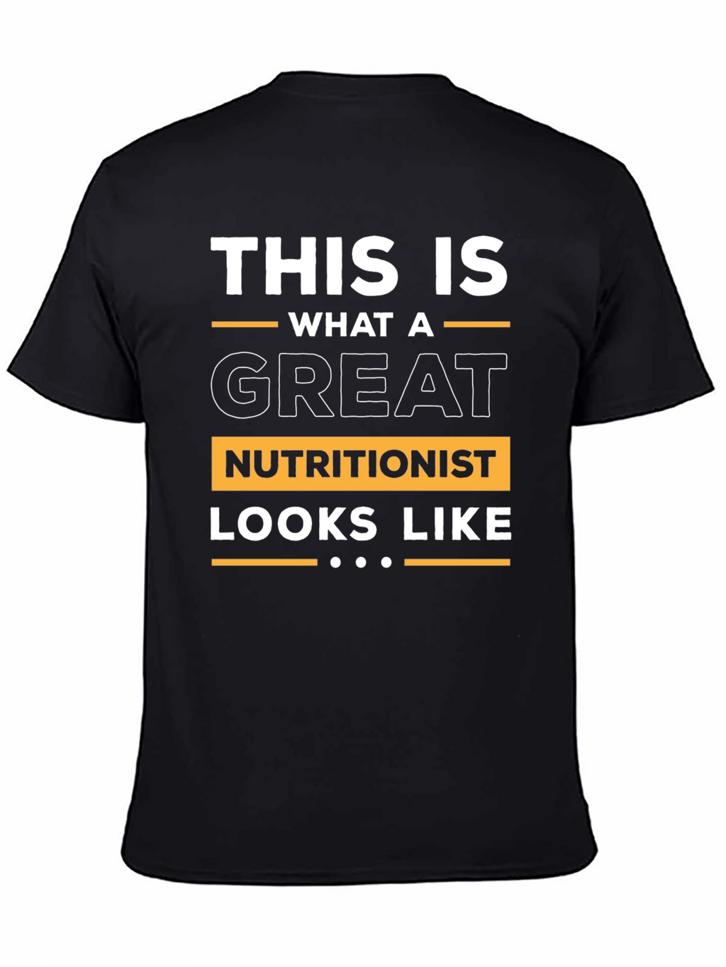 Great Nutritionist T-Shirt - Black Soft Fabric