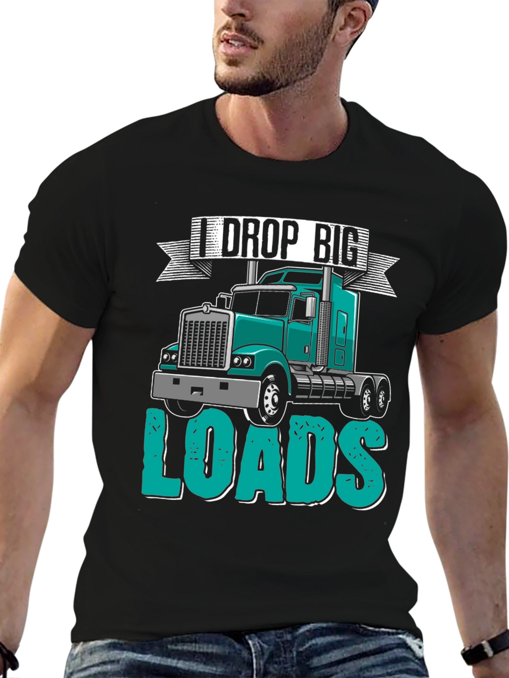 I Drop Big Loads Trucker T-Shirt
