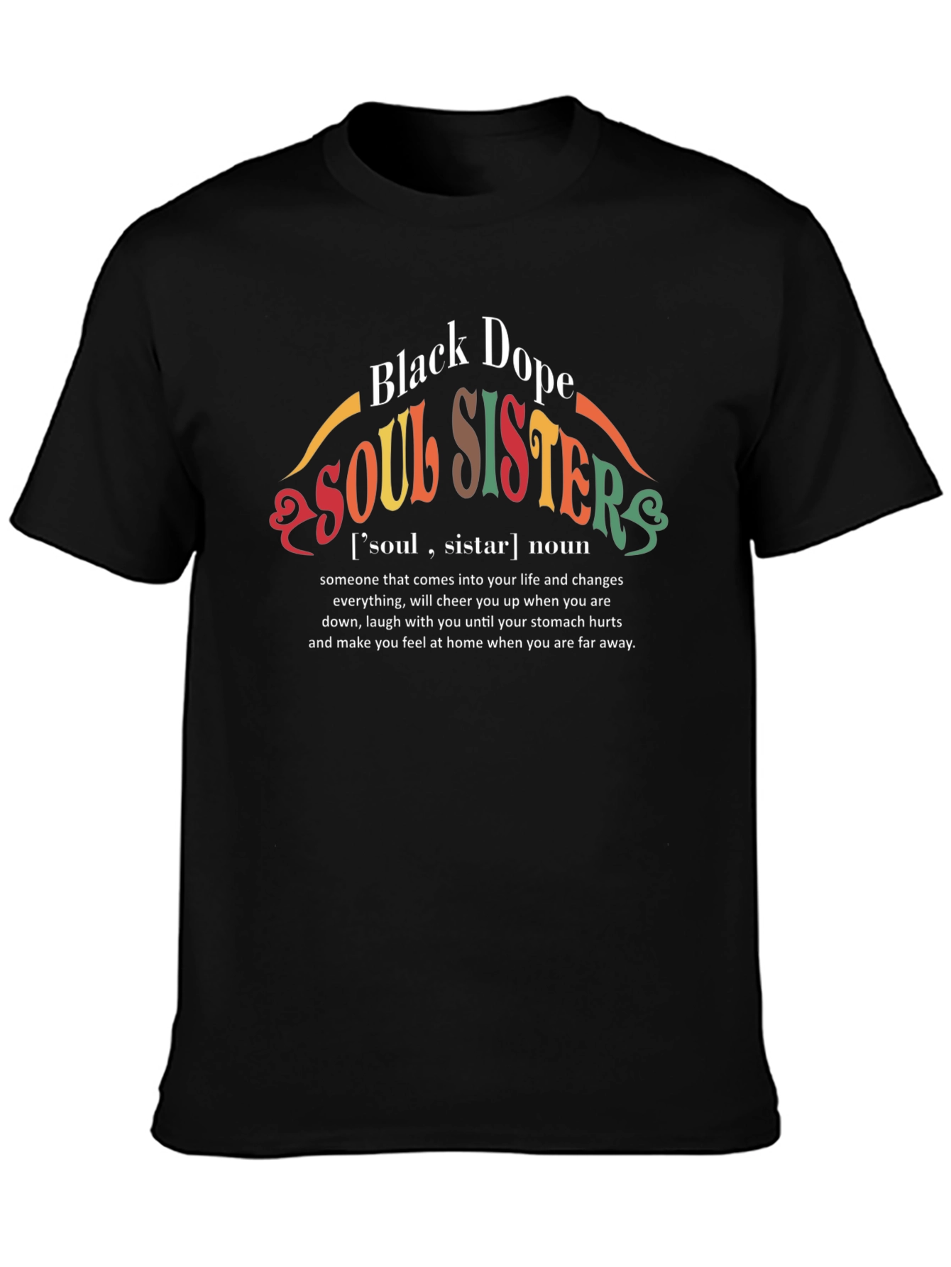 Black Dope Soul Sisters Graphic T-Shirt