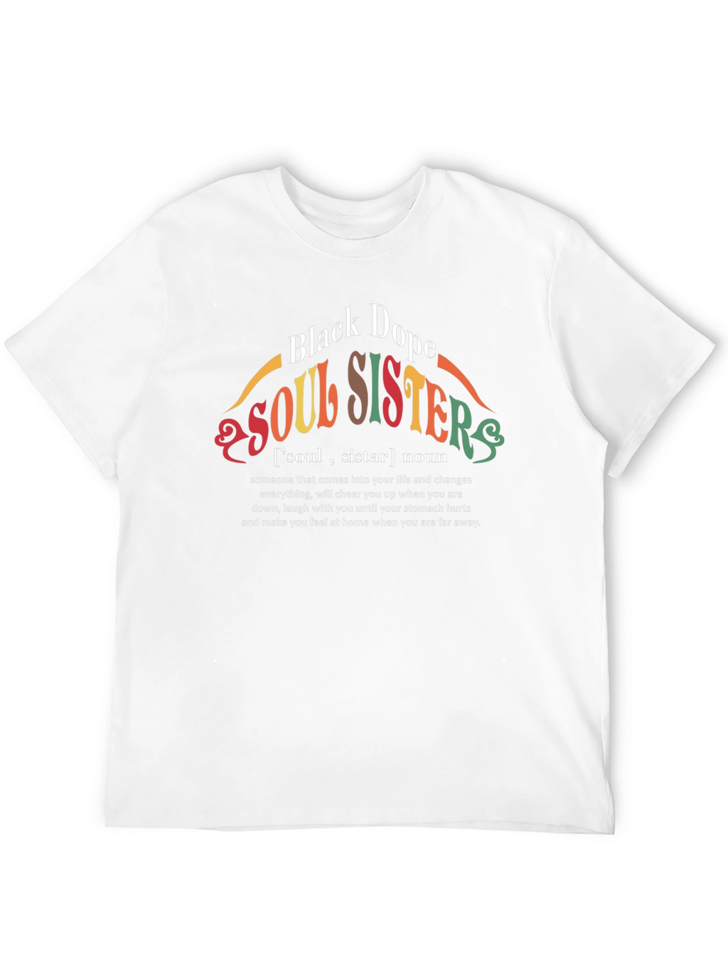 Black Dope Soul Sisters Graphic T-Shirt