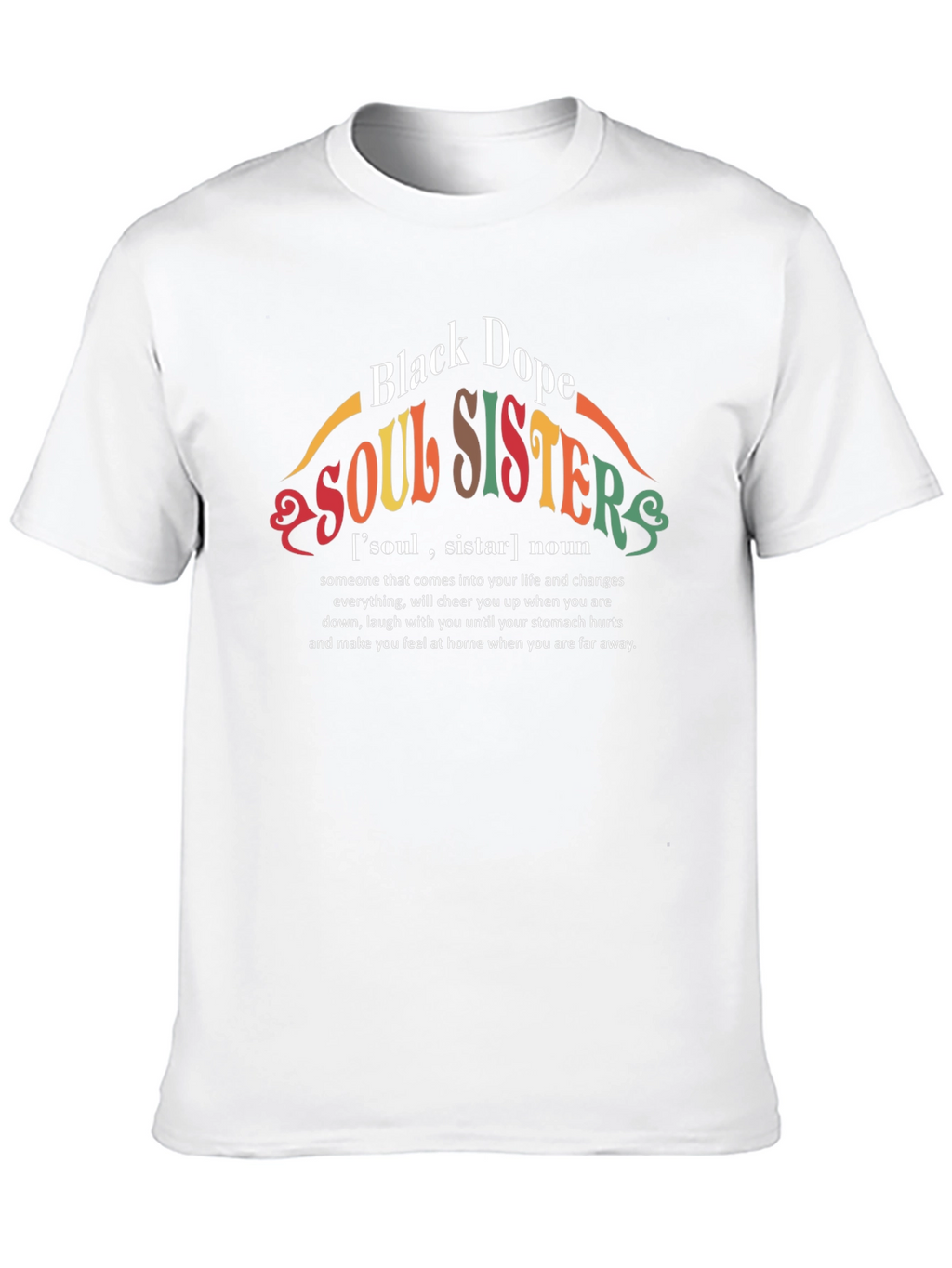 Black Dope Soul Sisters Graphic T-Shirt