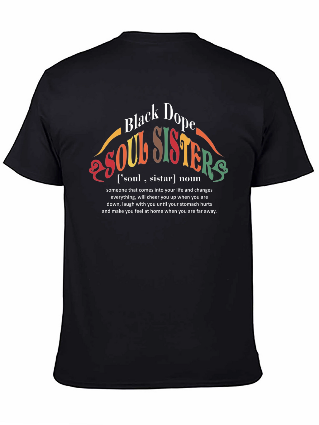 Black Dope Soul Sisters Graphic T-Shirt