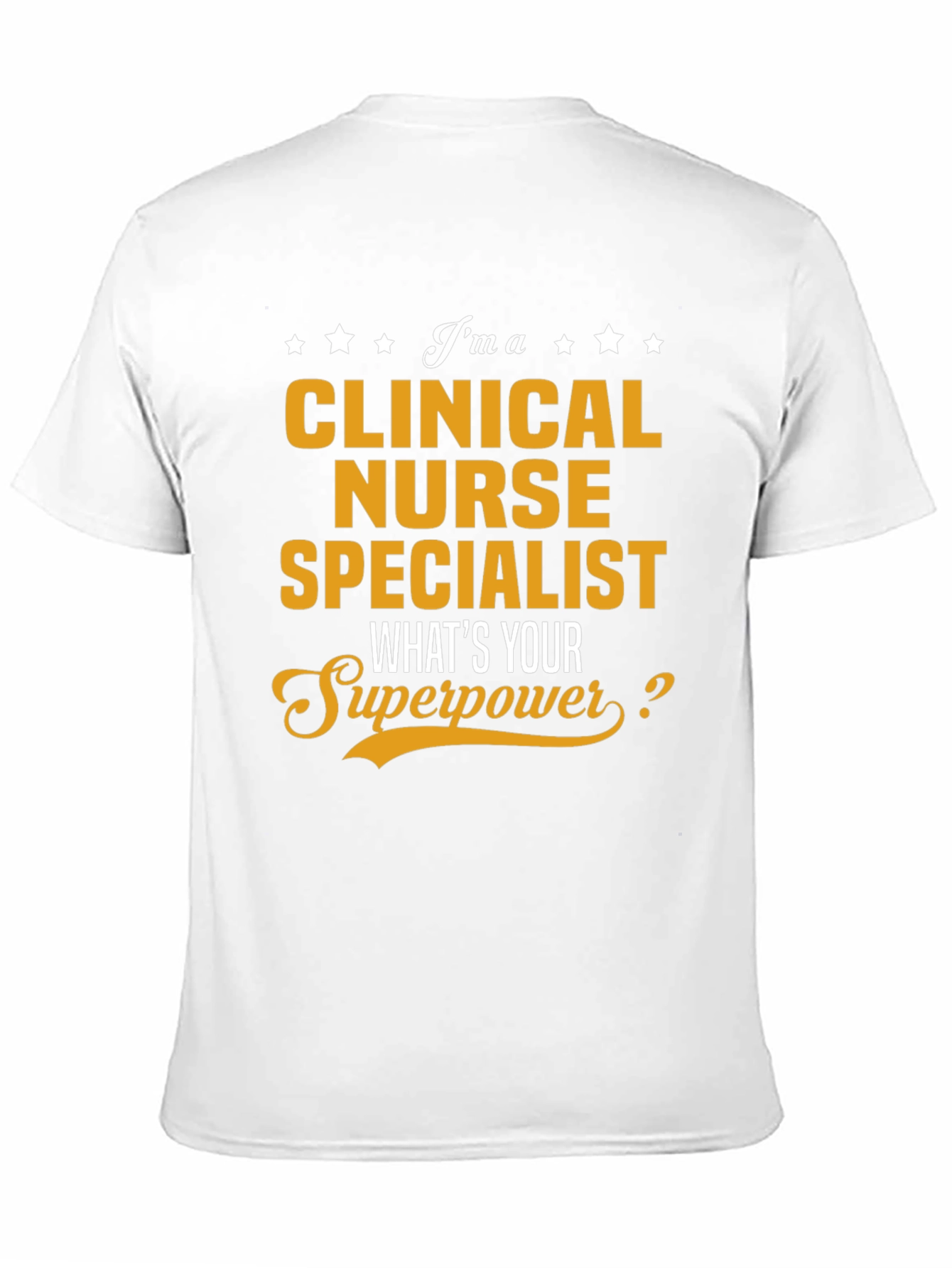 Clinical Nurse Specialist Superpower T-Shirt