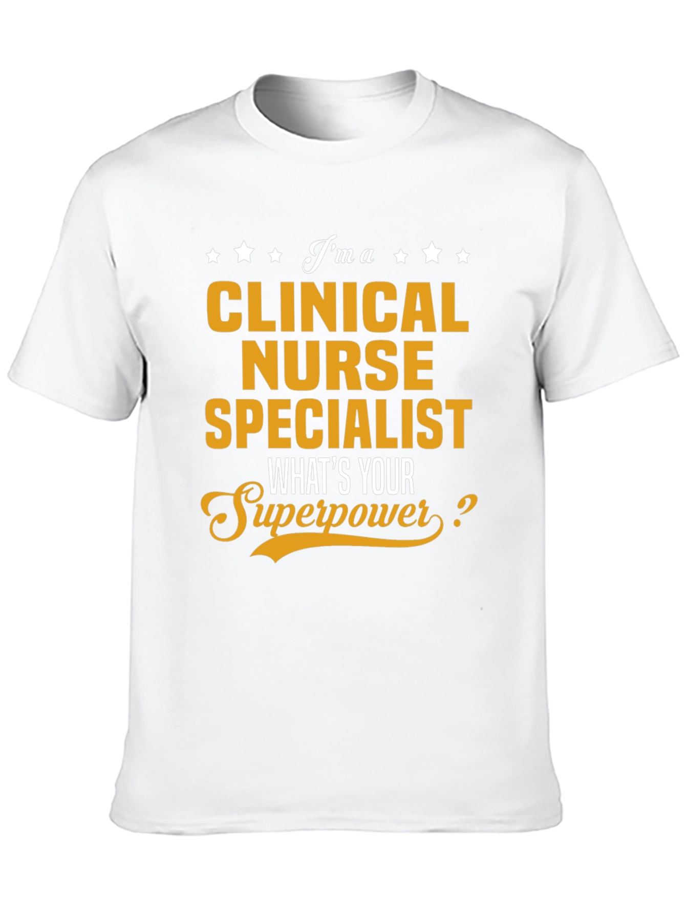 Clinical Nurse Specialist Superpower T-Shirt