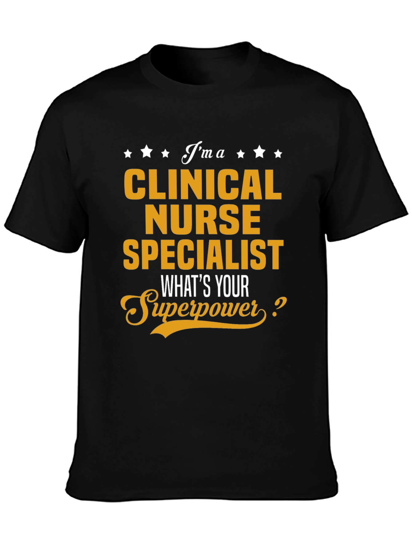 Clinical Nurse Specialist Superpower T-Shirt
