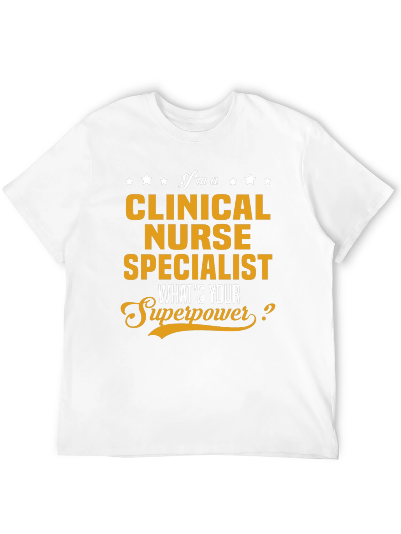 Clinical Nurse Specialist Superpower T-Shirt
