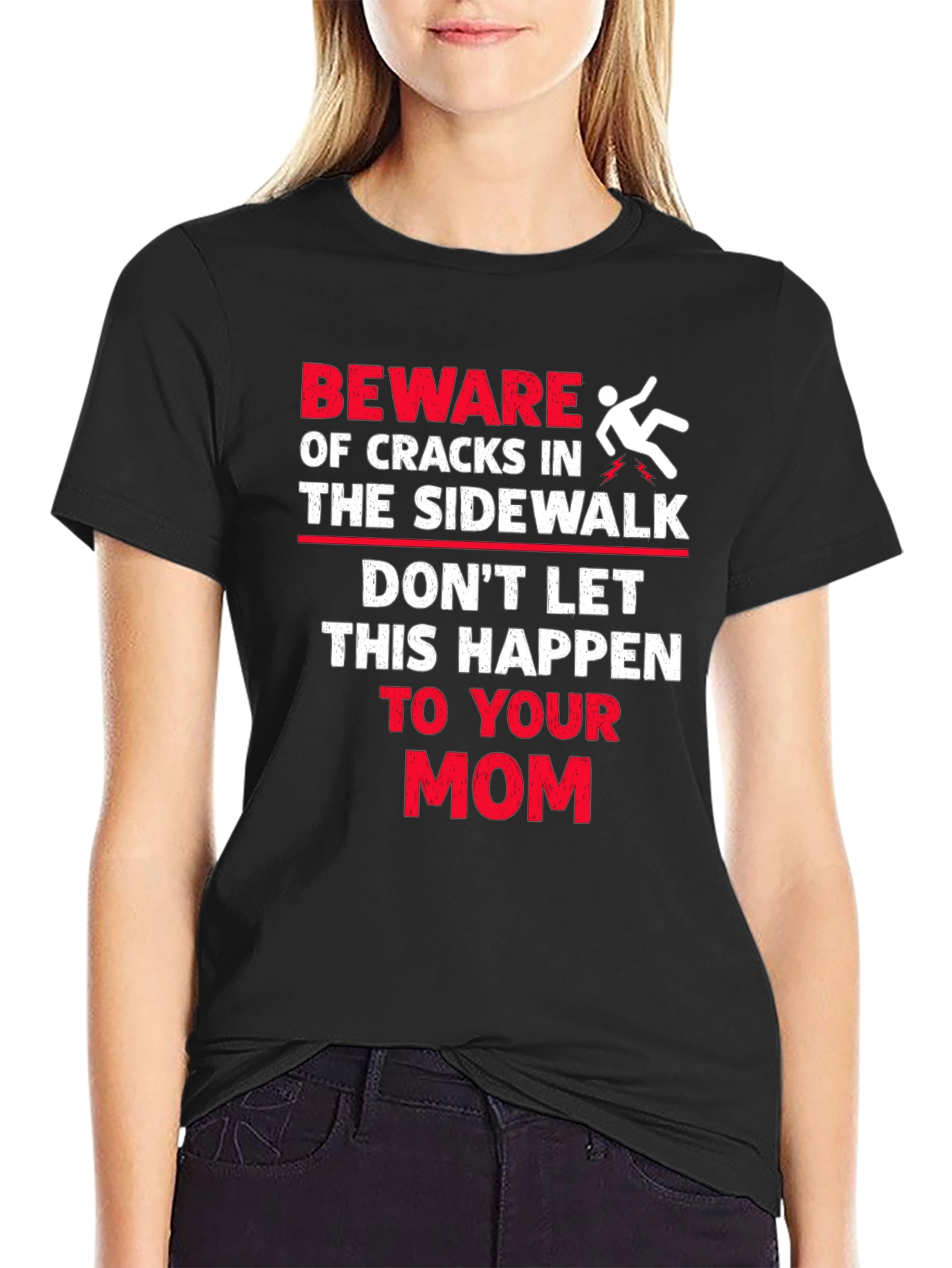 Beware Cracks in Sidewalk Graphic T-Shirt