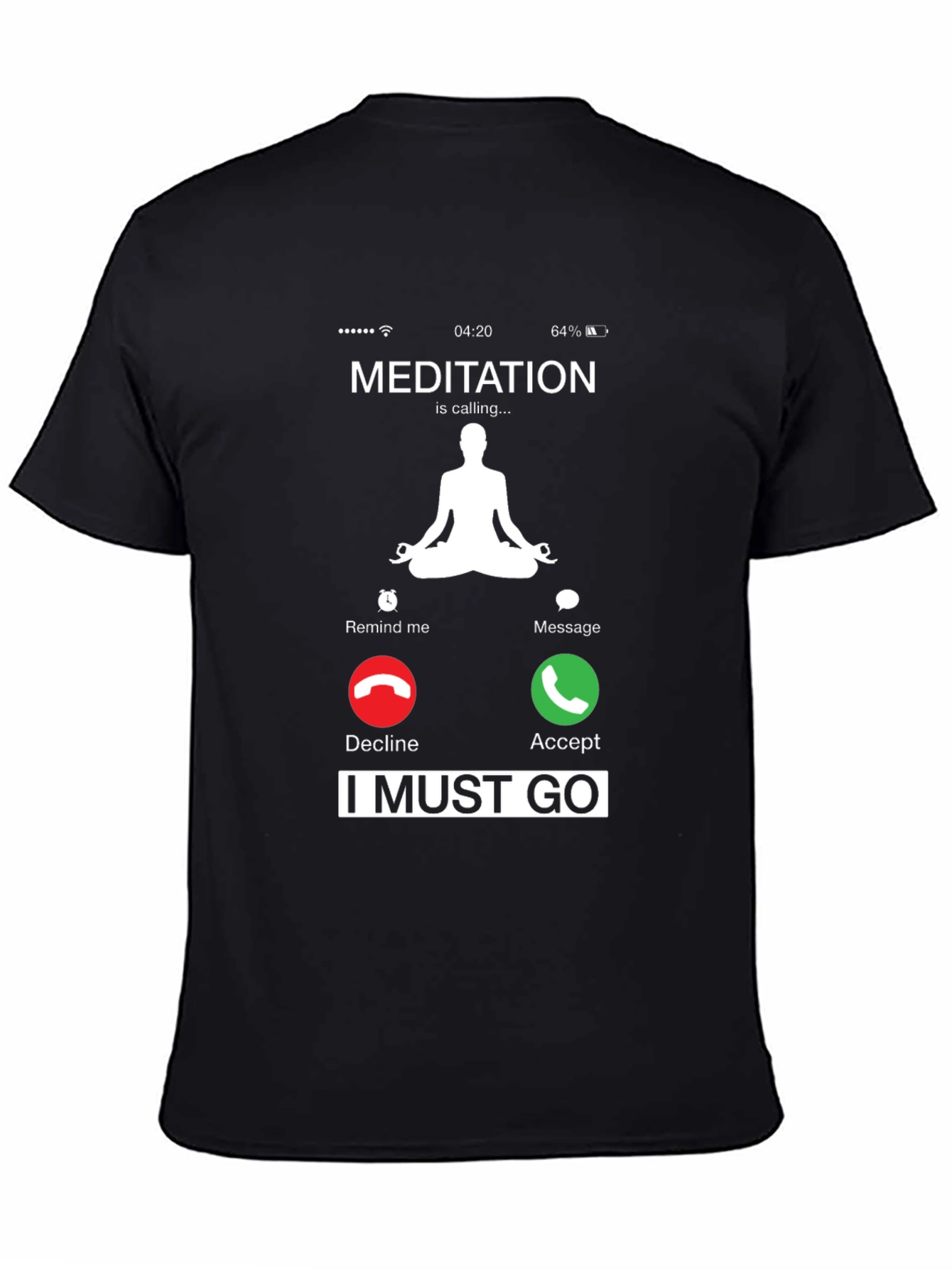 Meditation is Calling T-Shirt - Relax and Unwind