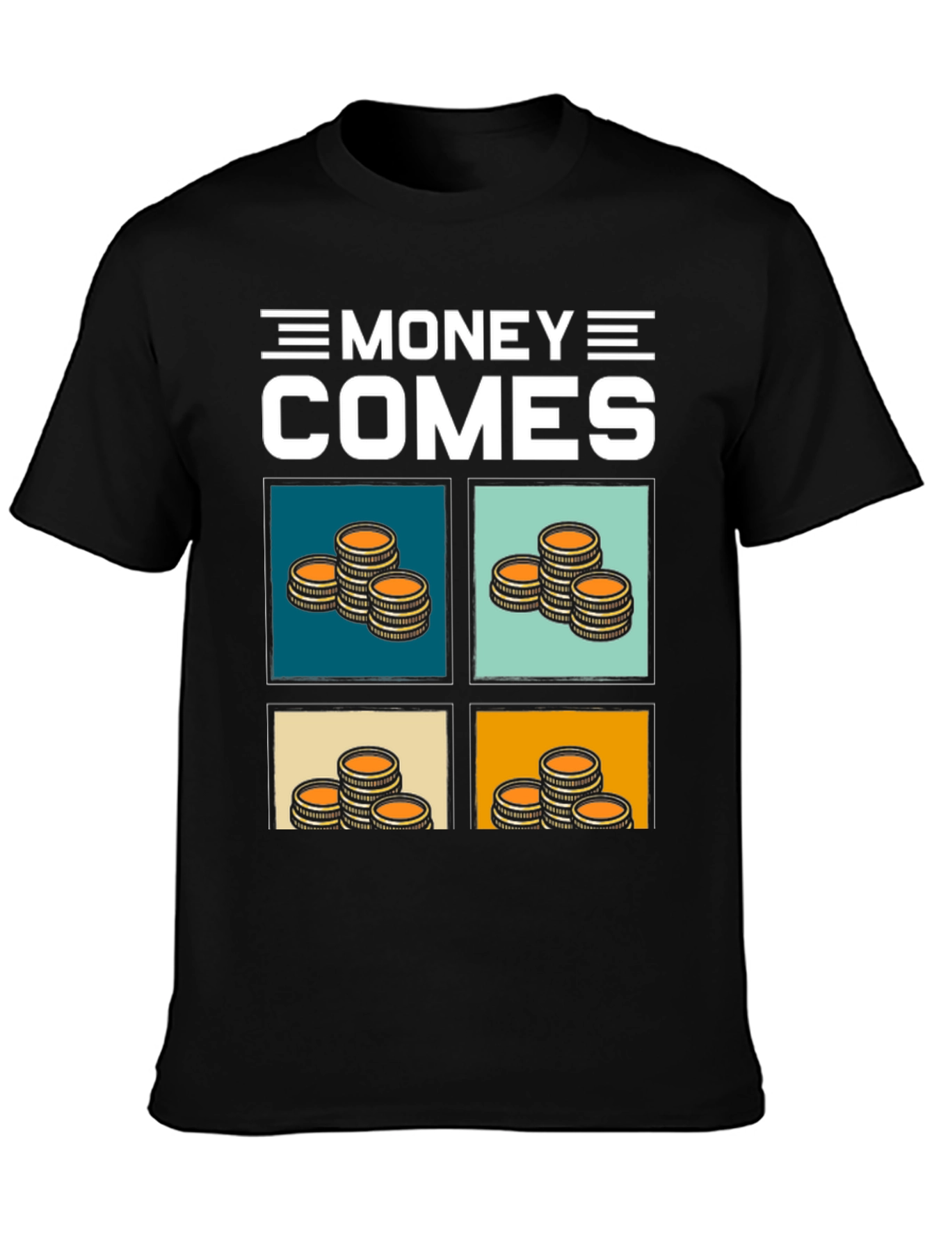 Money Comes T-Shirt - Stacked Coin Graphic Tee
