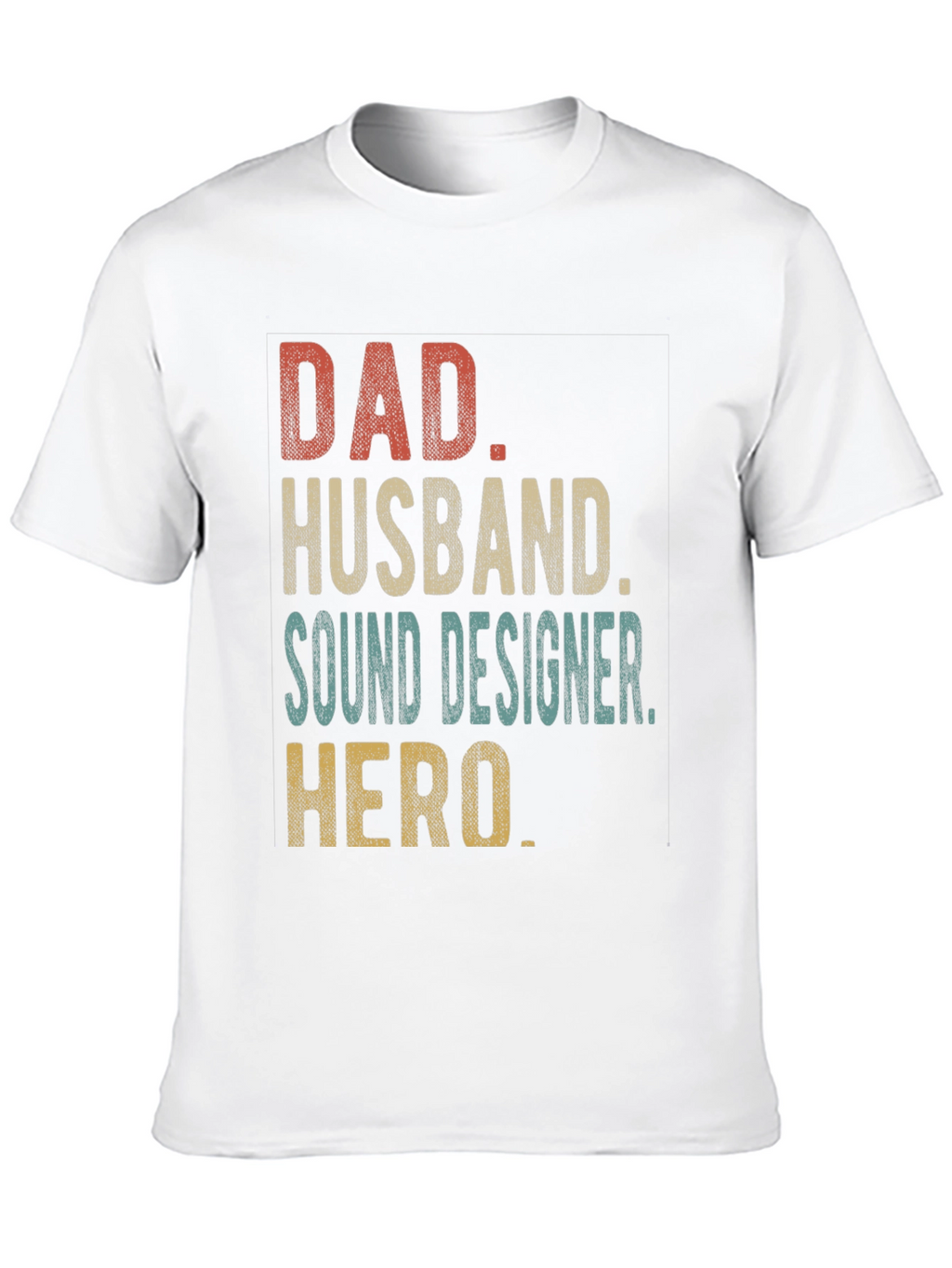 Dad Husband Sound Designer Hero Graphic Tee