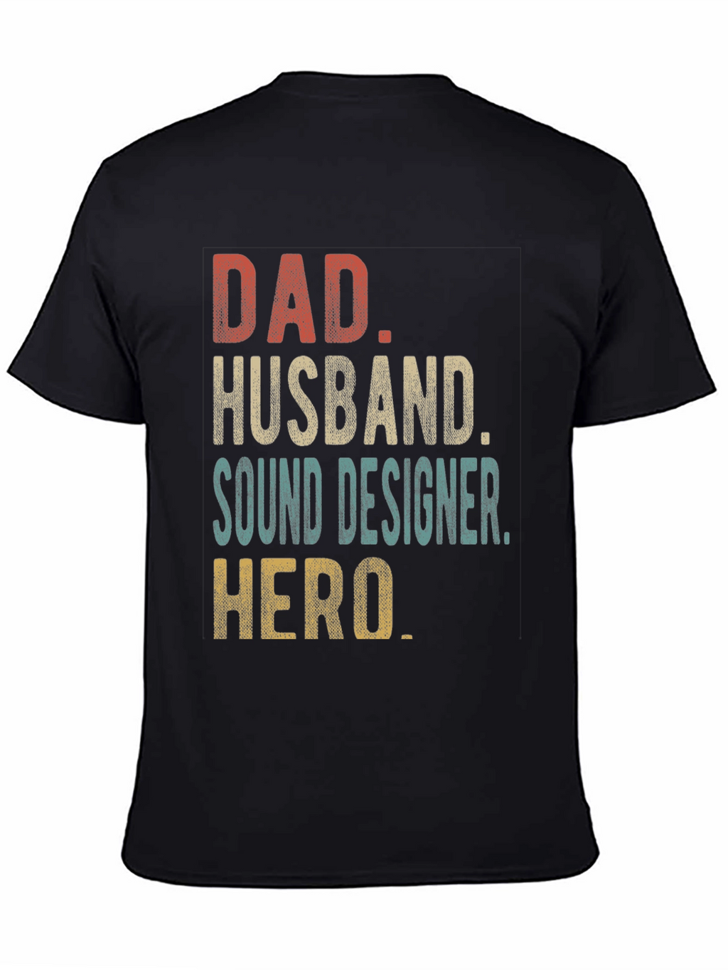 Dad Husband Sound Designer Hero Graphic Tee