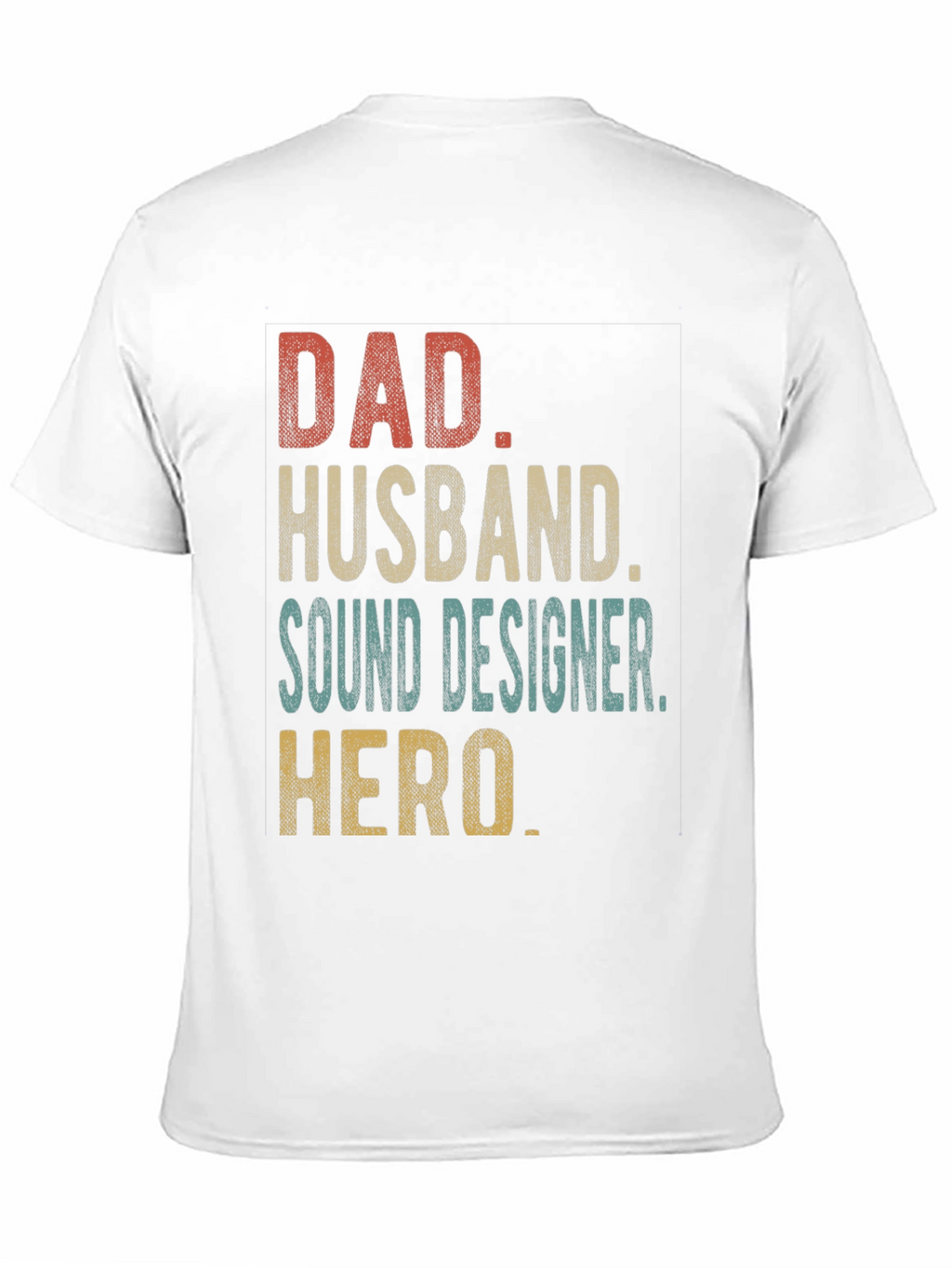 Dad Husband Sound Designer Hero Graphic Tee