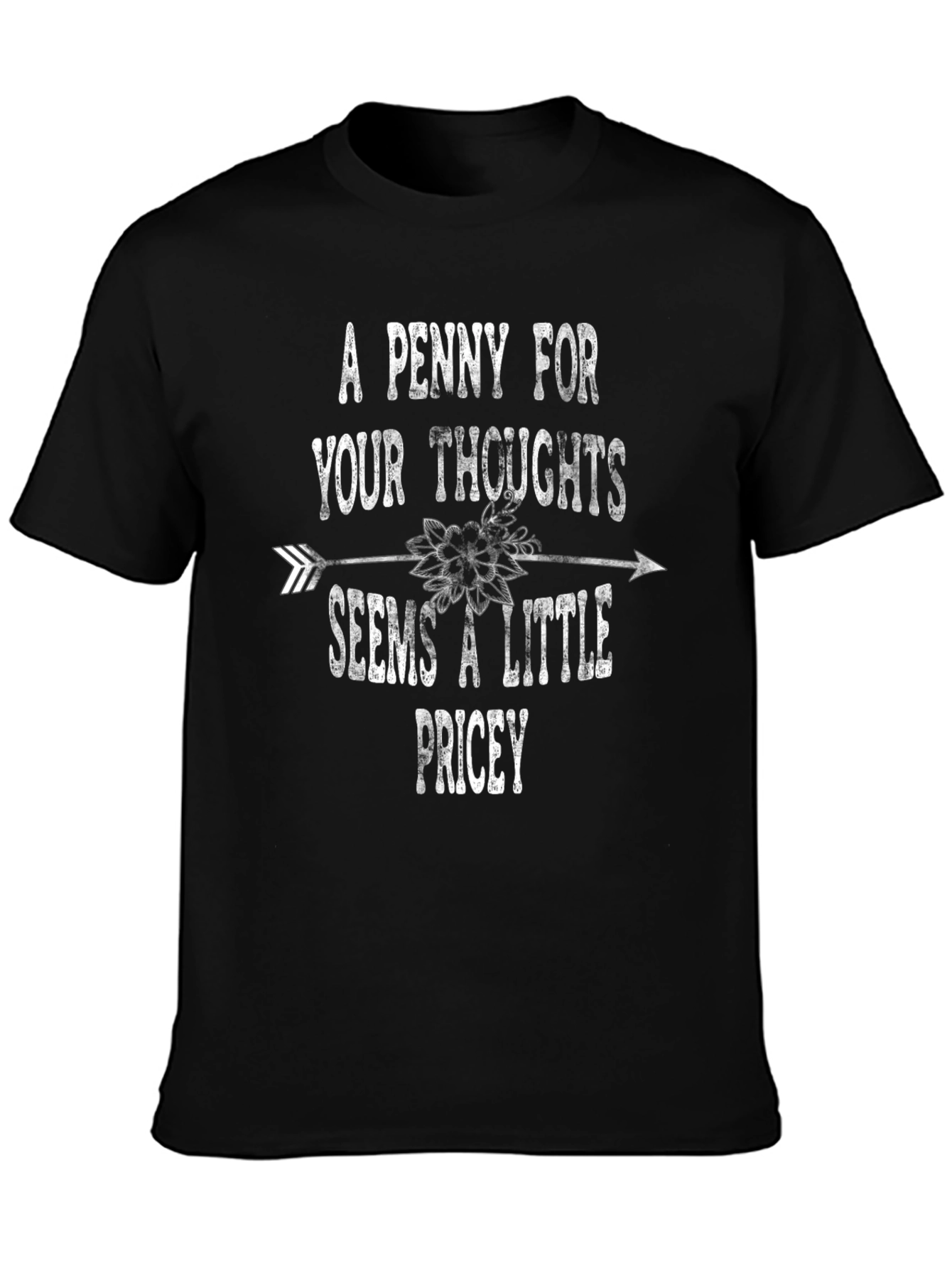 A Penny for Your Thoughts Funny T-Shirt